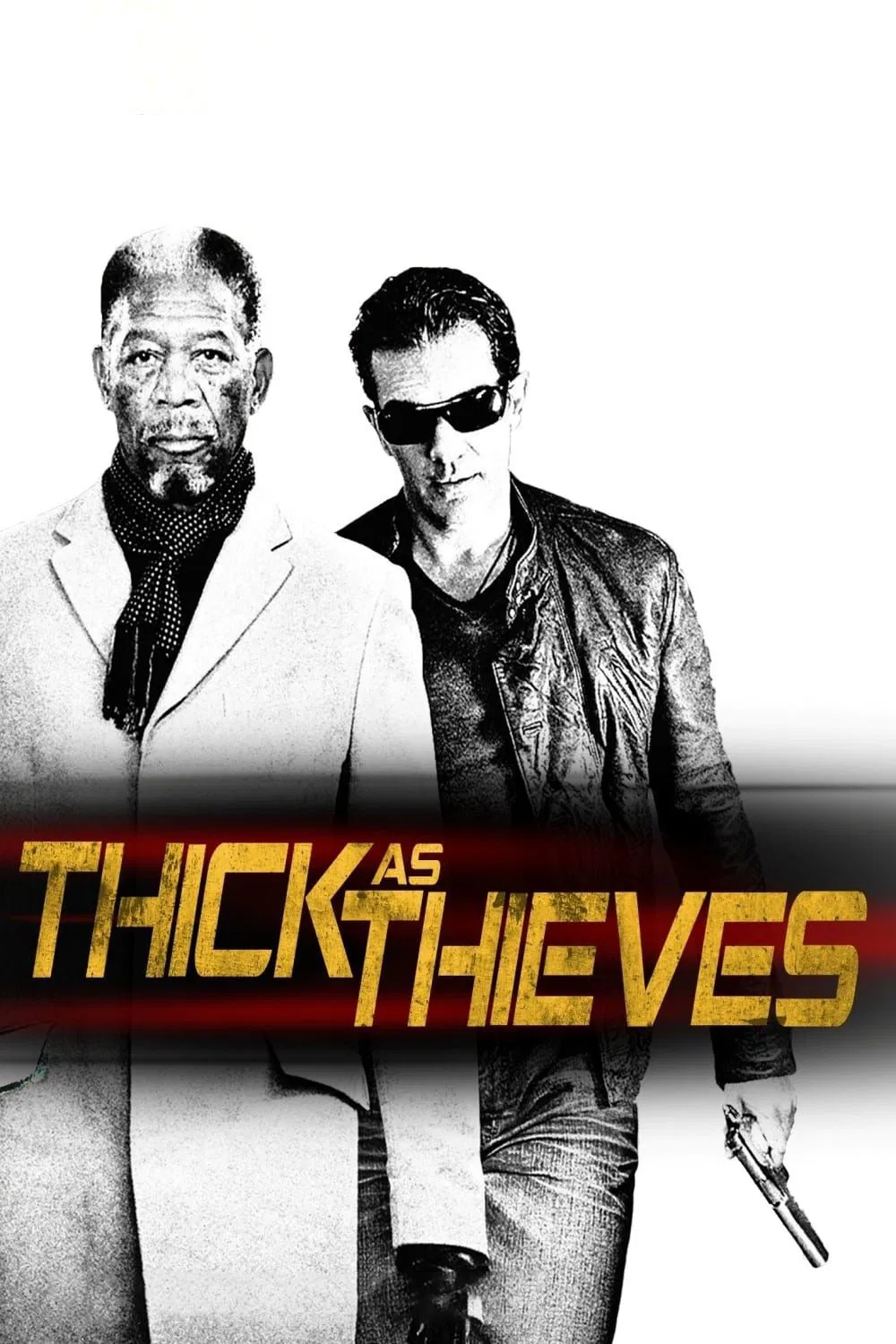 Poster chính thức của phim Phim Hành Động, Phim Giật Gân "Kẻ Cắp Gặp Ông Già" (Thick as Thieves - 2009), với sự tham gia của diễn viên Morgan Freeman và Antonio Banderas.