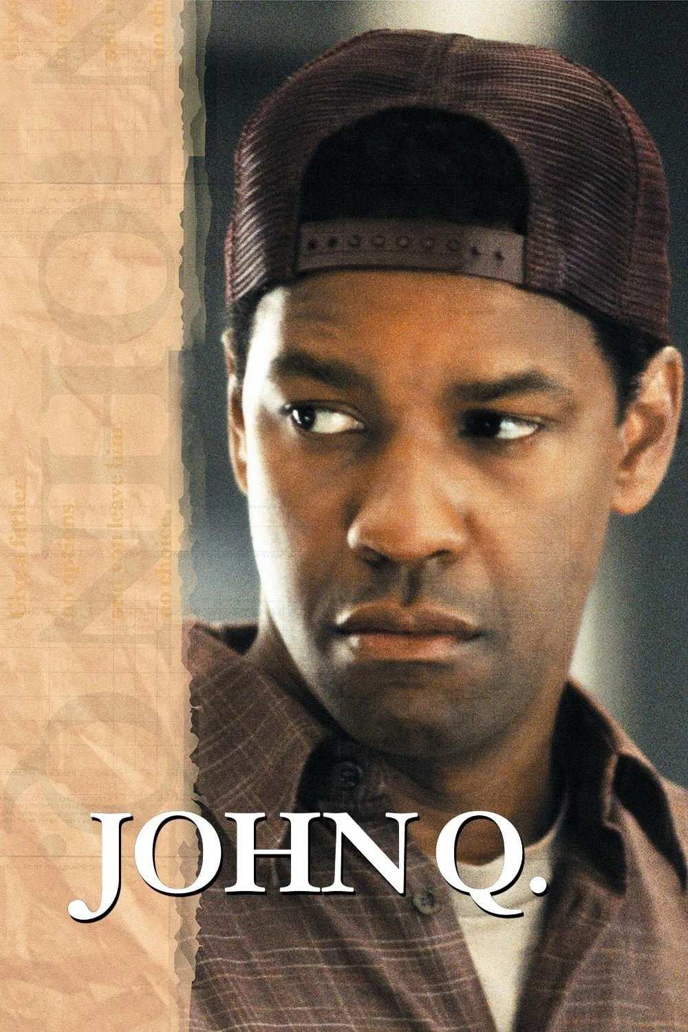 Poster chính thức của phim Phim Tâm Lý, Phim Giật Gân "Kẻ Cùng Đường" (John Q - 2002), với sự tham gia của diễn viên Denzel Washington và James Woods.