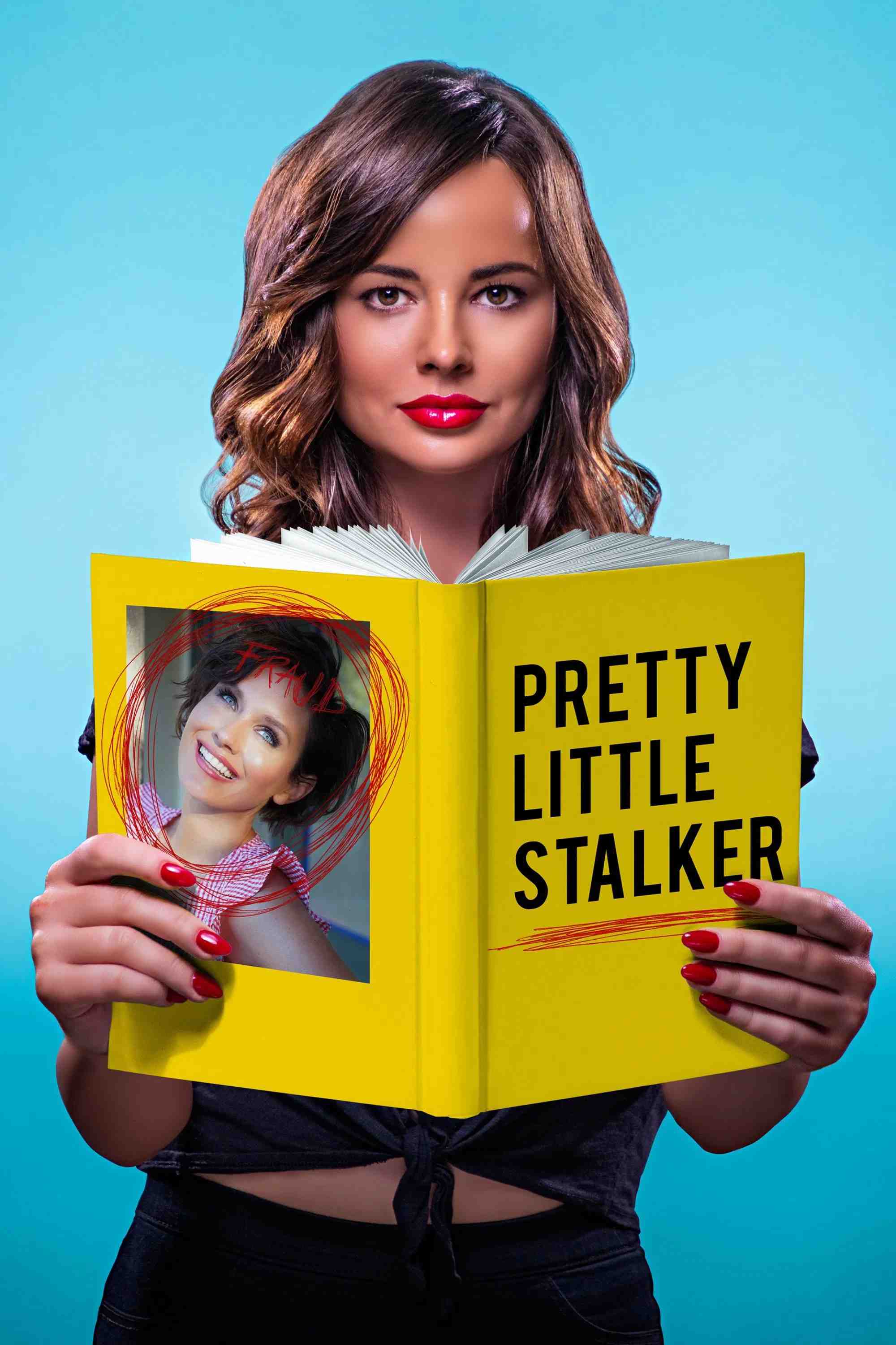 Poster chính thức của phim Phim Truyền Hình, Phim Bí Ẩn "Kẻ Đeo Bám Xinh Đẹp" (Pretty Little Stalker - 2018), với sự tham gia của diễn viên Nicky Whelan và Ashley Rickards.