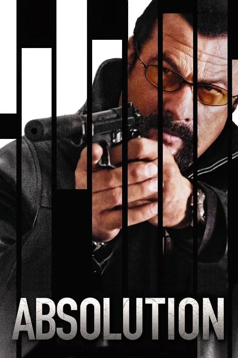 Poster chính thức của phim Phim Hành Động, Phim Giật Gân "Kẻ Giết Mướn" (Absolution - 2015), với sự tham gia của diễn viên Steven Seagal và Byron Mann.