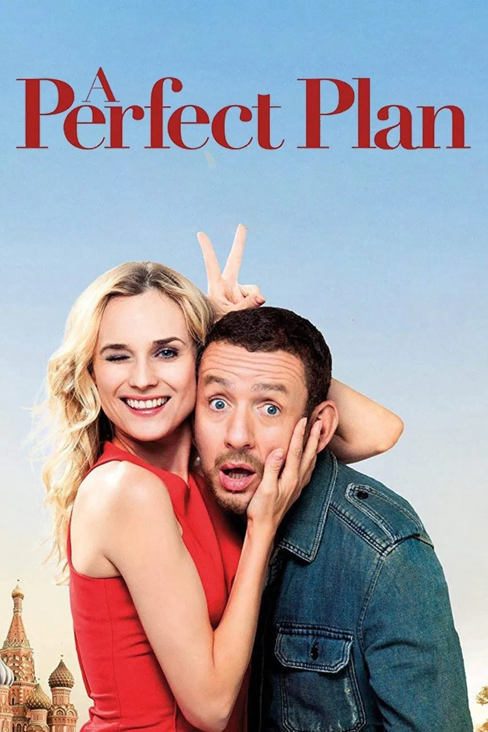 Poster chính thức của phim Phim Hài, Phim Tình Cảm "Kế Hoạch Hoàn Hảo" (A Perfect Plan - 2012), với sự tham gia của diễn viên Diane Kruger và Dany Boon.