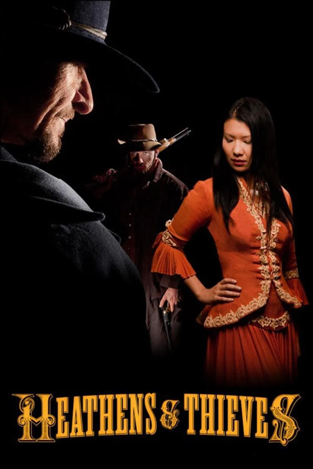 Poster chính thức của phim Phim Hành Động, Phim Miền Tây "Kẻ Ngoại Đạo Và Tên Trộm" (Heathens and Thieves - 2012), với sự tham gia của diễn viên Gwendoline Yeo và Don Swayze.