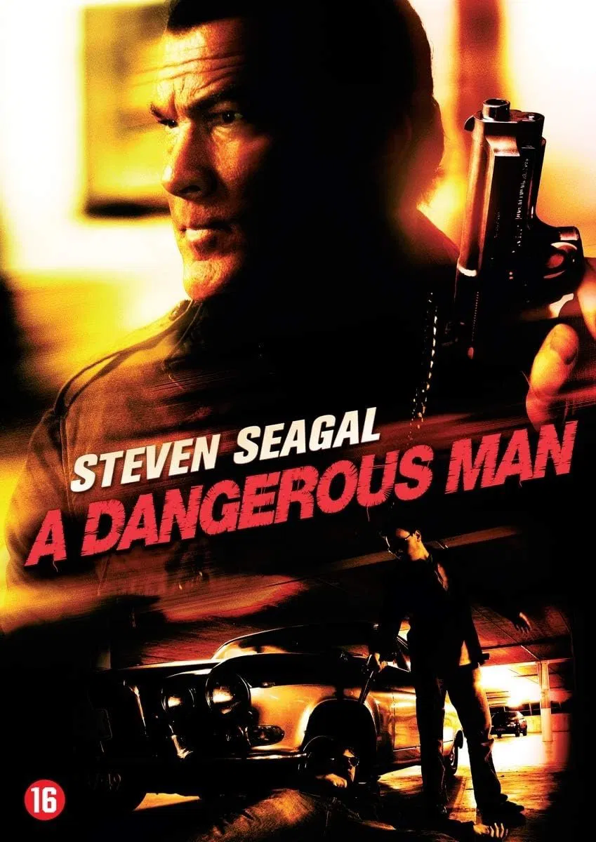 Poster chính thức của phim Phim Hình Sự, Phim Hành Động "Kẻ Nguy Hiểm" (A Dangerous Man - 2009), với sự tham gia của diễn viên Steven Seagal và Mike Dopud.