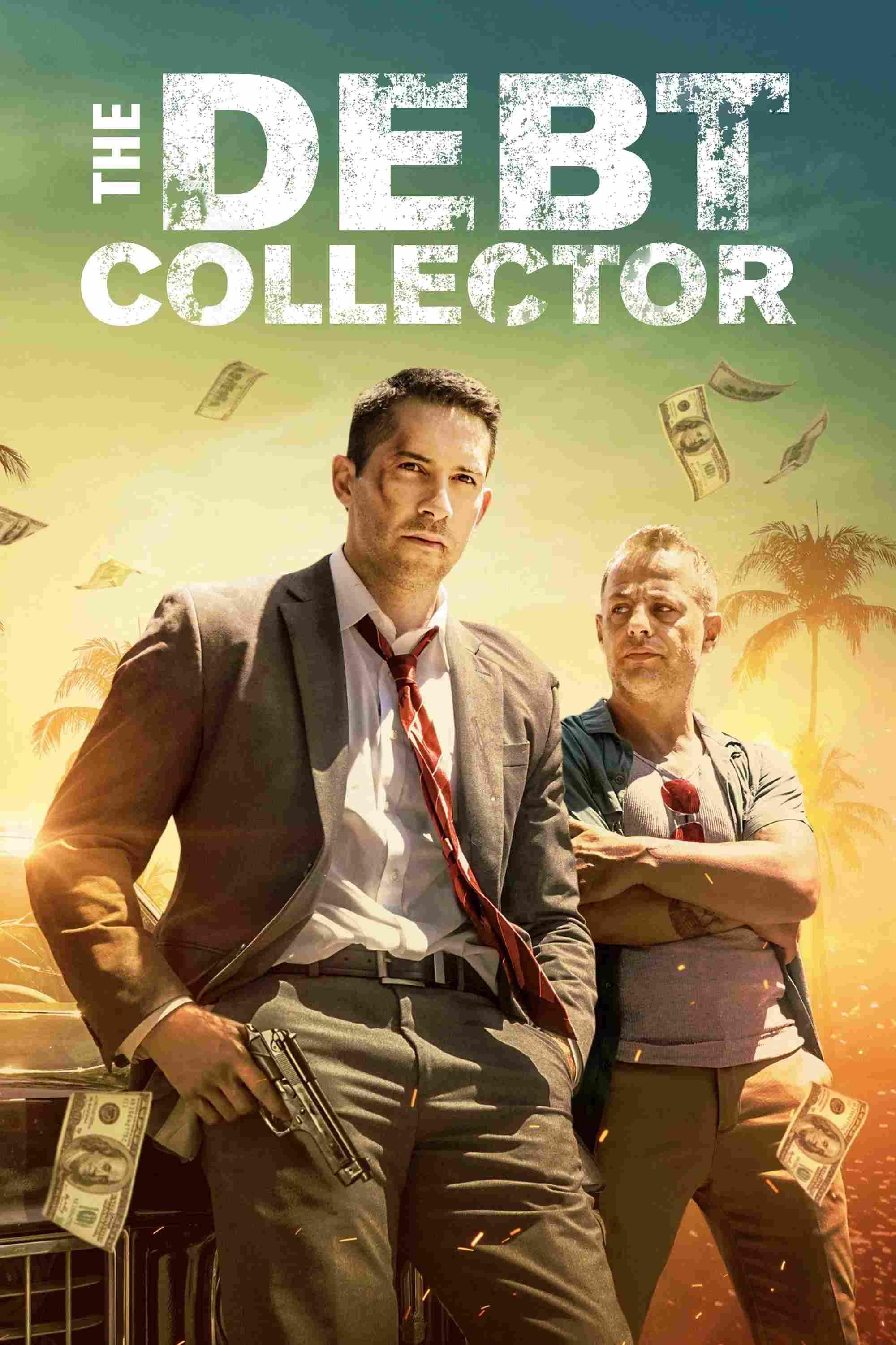 Poster chính thức của phim Phim Hành Động, Phim Hài "Kẻ Thu Nợ" (The Debt Collector - 2018), với sự tham gia của diễn viên Scott Adkins và Louis Mandylor.