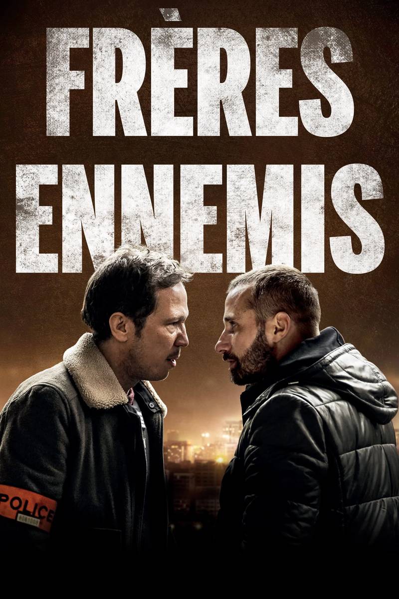 Poster chính thức của phim Phim Tâm Lý, Phim Giật Gân "Kẻ Thù Thân Cận" (Close Enemies - 2018), với sự tham gia của diễn viên Matthias Schoenaerts và Reda Kateb.