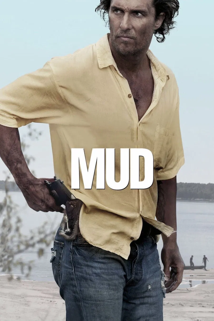 Poster chính thức của phim Phim Tâm Lý "Kẻ Trốn Chạy" (Mud - 2013), với sự tham gia của diễn viên Matthew McConaughey và Reese Witherspoon.