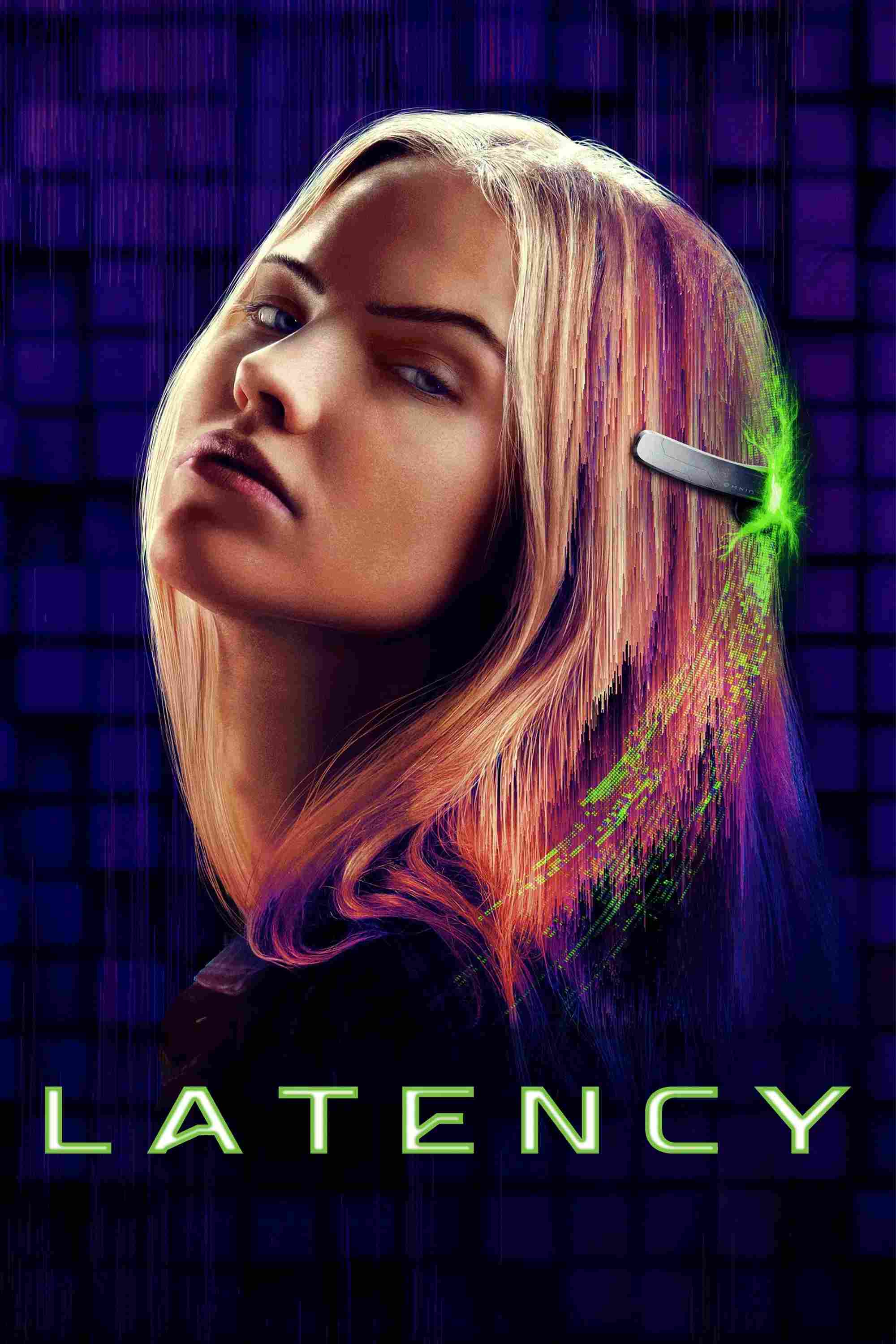 Poster chính thức của phim Phim Viễn Tưởng, Phim Giật Gân "Kết Nối Tử Thần" (Latency - 2024), với sự tham gia của diễn viên Sasha Luss và Alexis Ren.