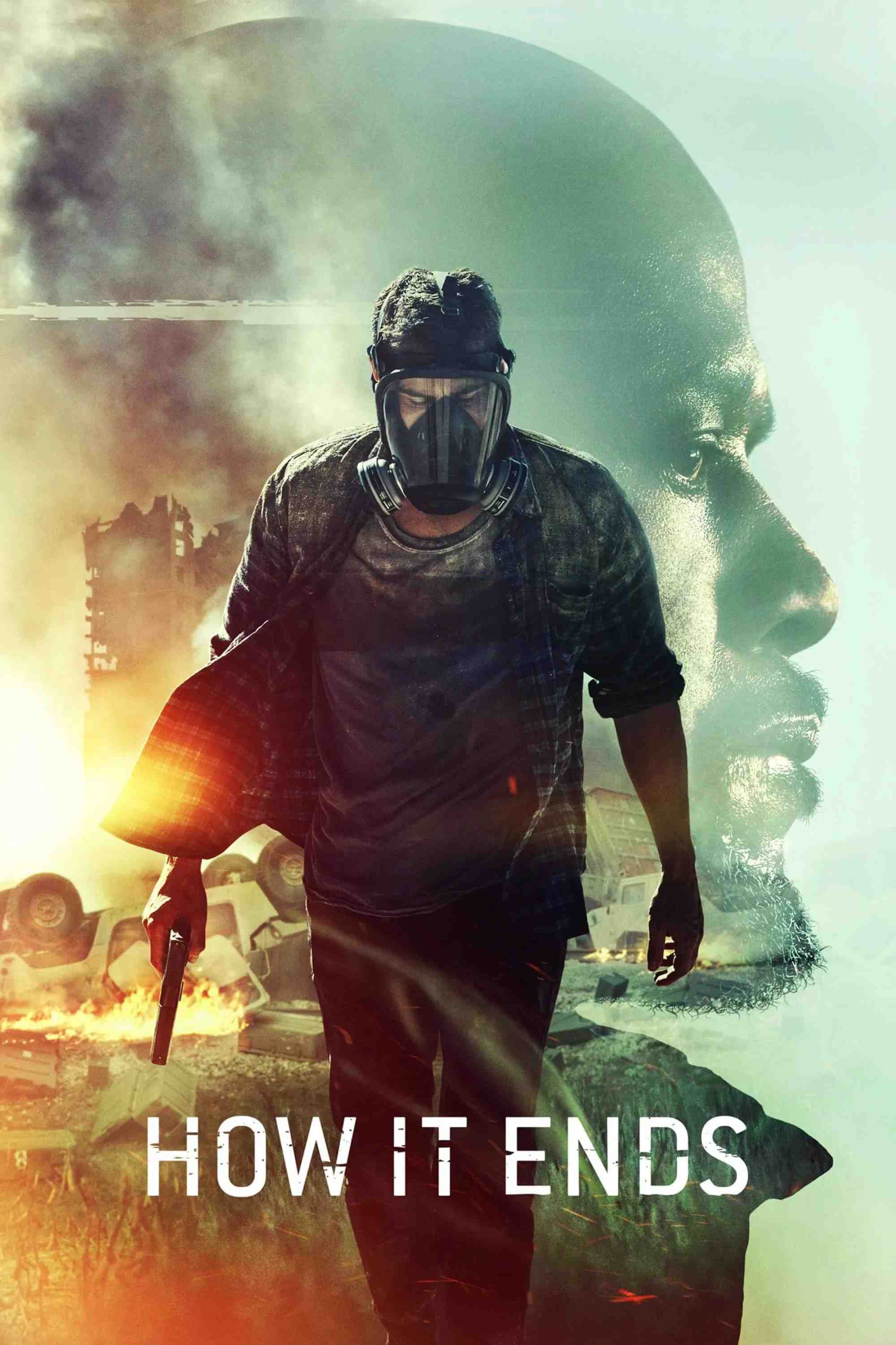 Poster chính thức của phim Phim Viễn Tưởng, Phim Giật Gân "Kết Thúc Của Tất Cả" (How It Ends - 2018), với sự tham gia của diễn viên Theo James và Forest Whitaker.