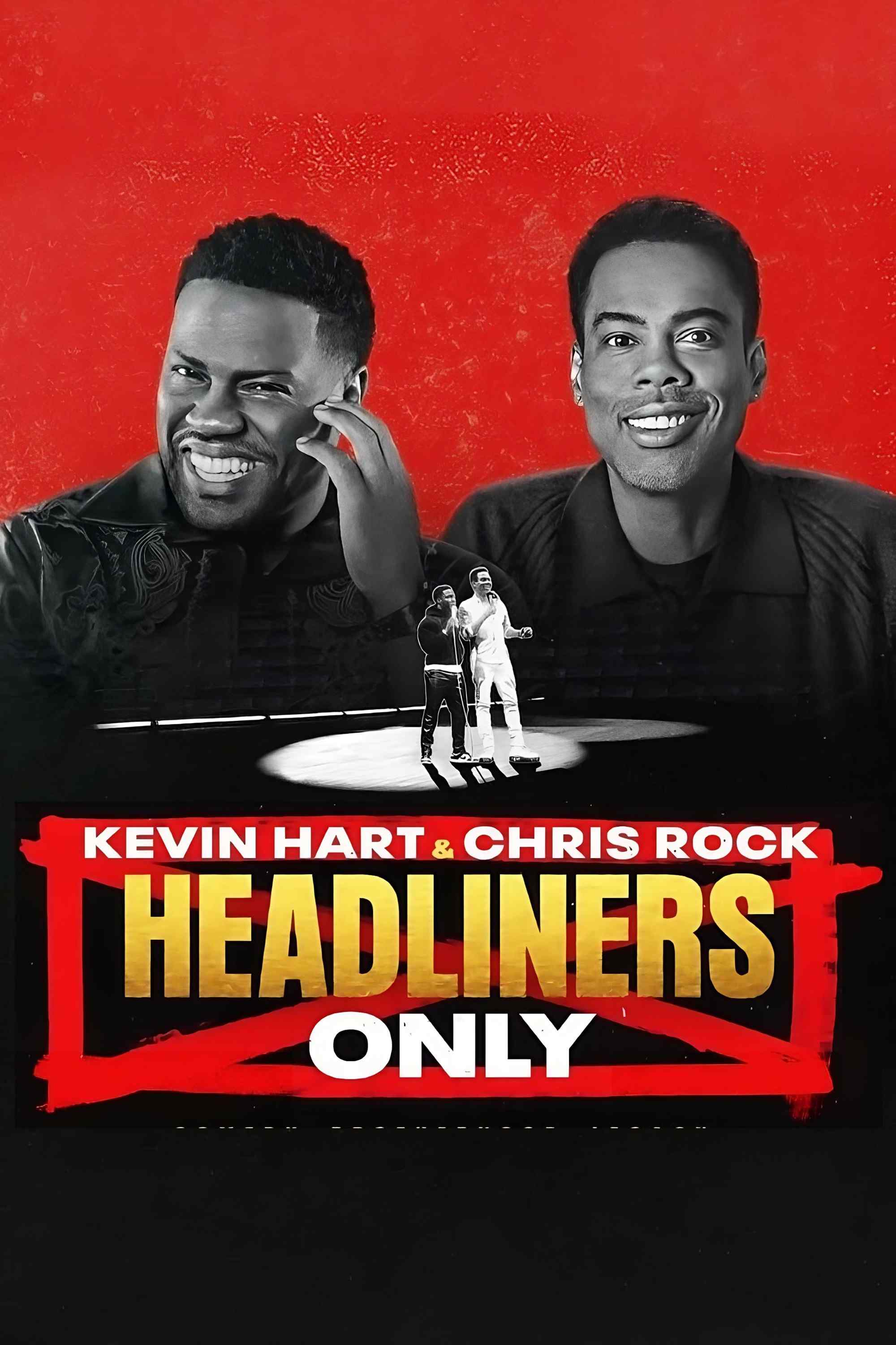 Poster chính thức của phim Phim Tài Liệu, Phim Hài "Kevin Hart &amp; Chris Rock: Chỉ diễn chính" (Kevin Hart & Chris Rock: Headliners Only - 2023), với sự tham gia của diễn viên Kevin Hart và Chris Rock.