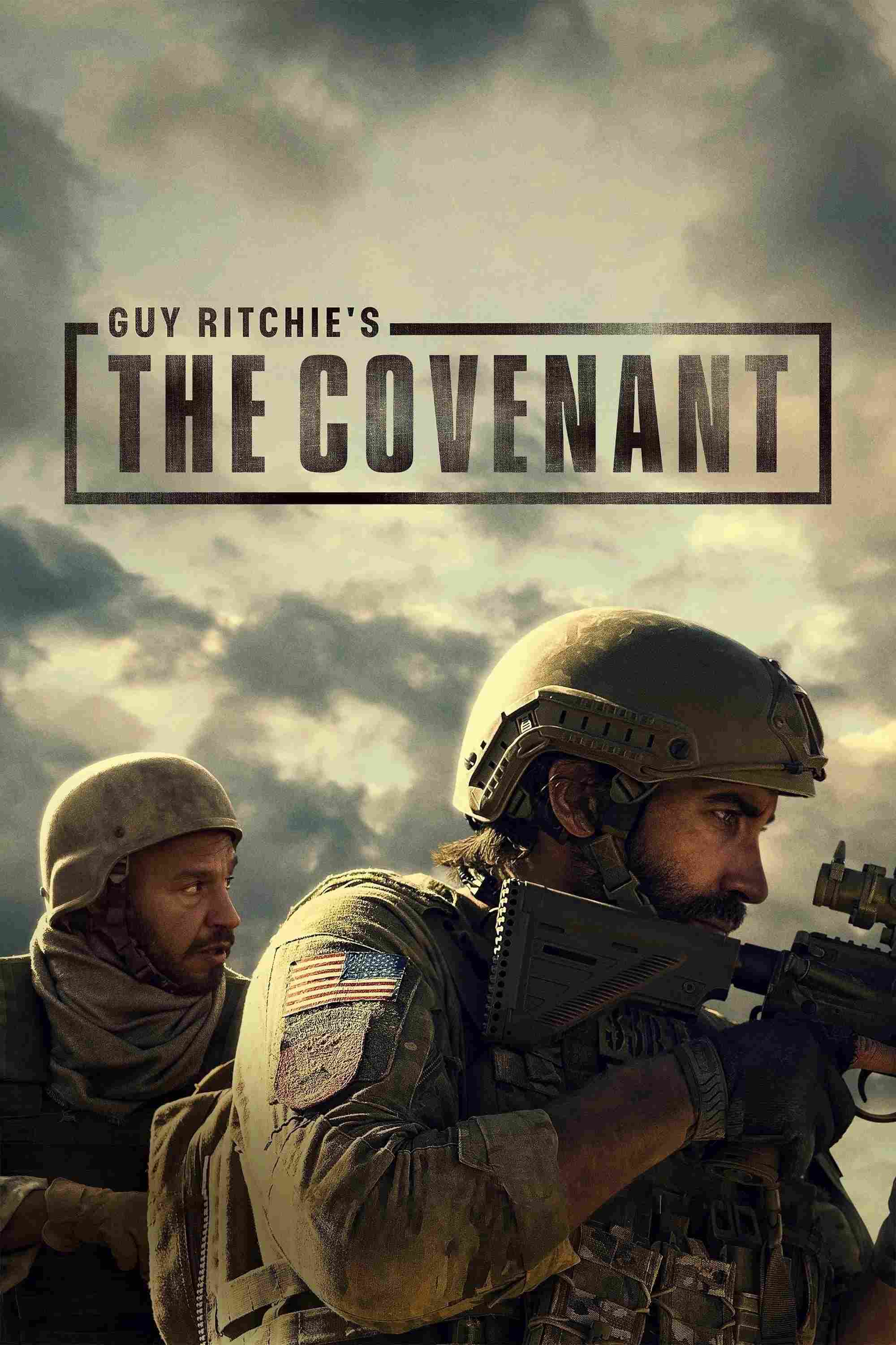 Poster chính thức của phim Phim Chiến Tranh, Phim Hành Động "Khế Ước" (Guy Ritchie's The Covenant - 2023), với sự tham gia của diễn viên Jake Gyllenhaal và Dar Salim.
