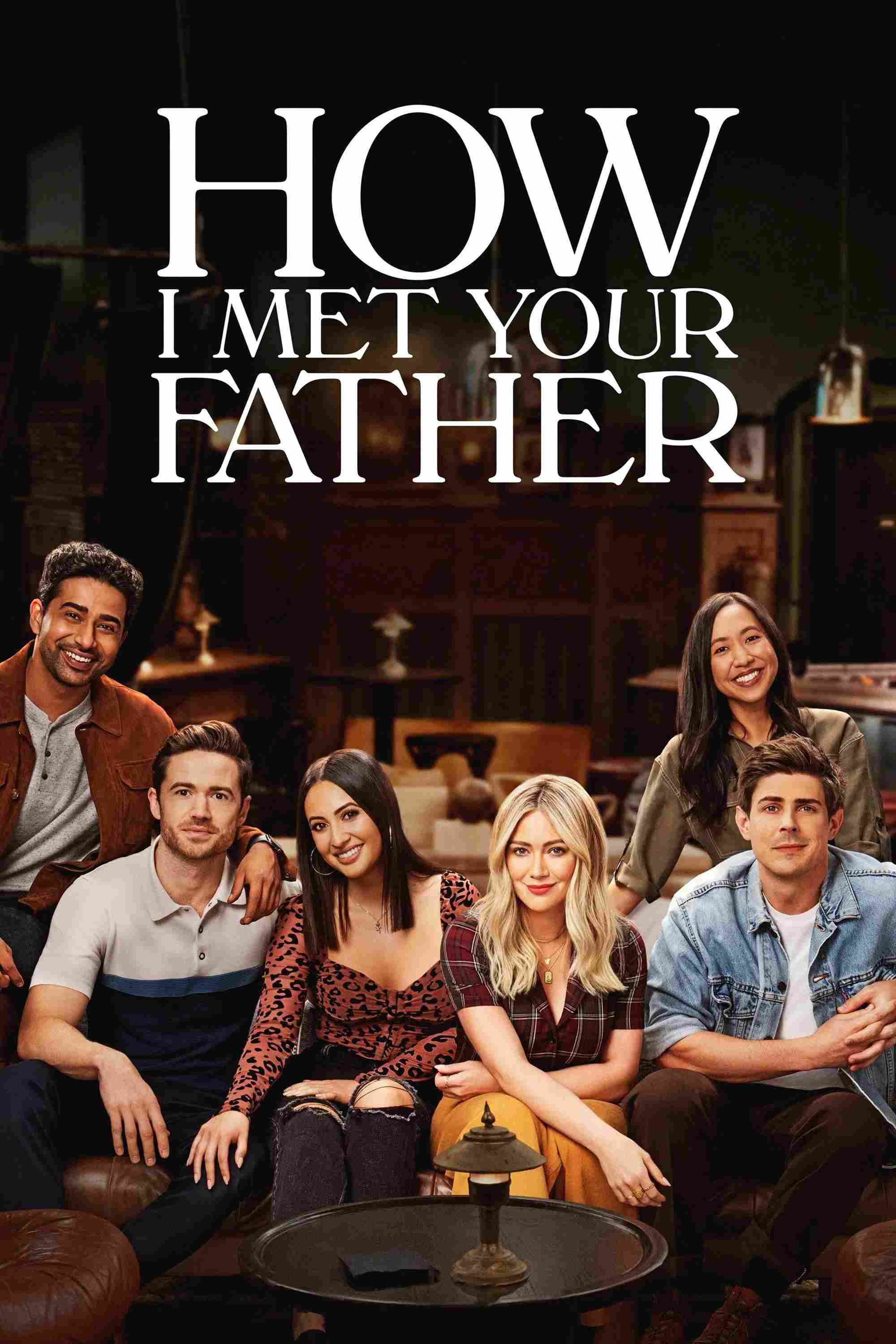 Poster chính thức của phim Phim Hài, Phim Tâm Lý "Khi Mẹ Gặp Bố (Phần 2)" (How I Met Your Father - 2022), với sự tham gia của diễn viên Hilary Duff và Chris Lowell.