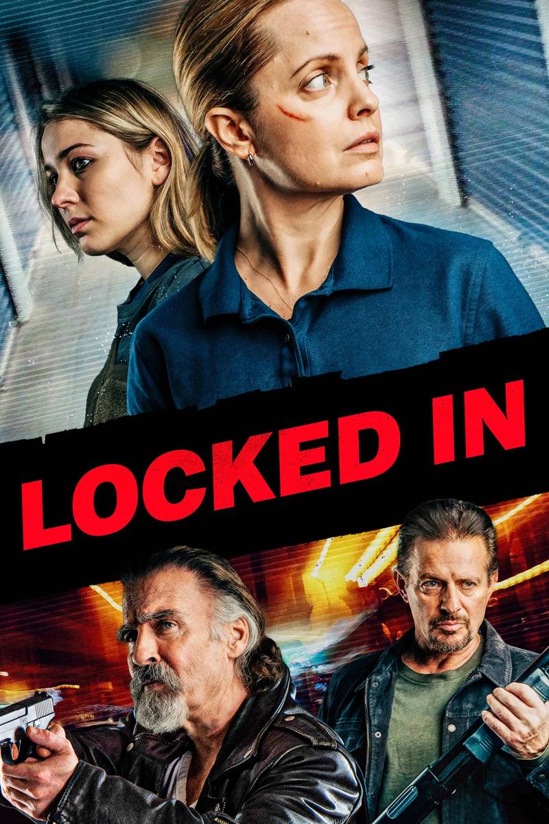 Poster chính thức của phim Phim Bí Ẩn, Phim Giật Gân "Khóa Trái" (Locked In - 2021), với sự tham gia của diễn viên Mena Suvari và Jeff Fahey.