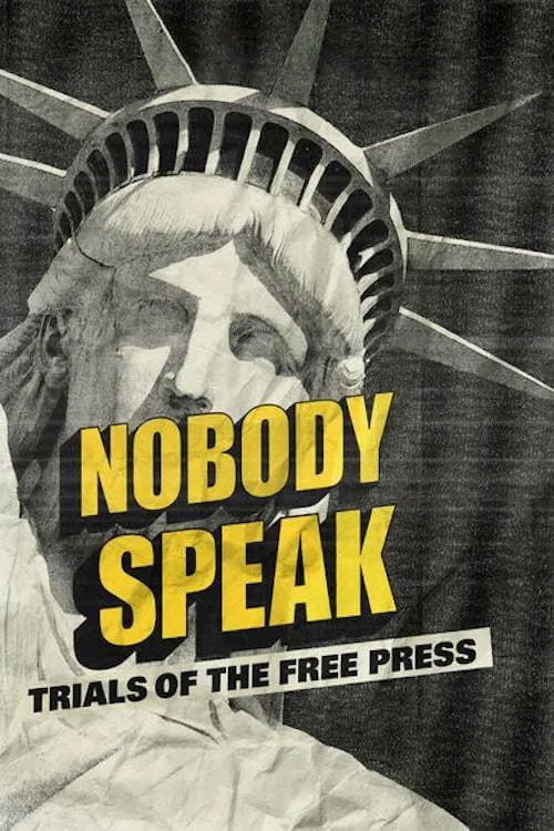Poster chính thức của phim Phim Tài Liệu "Không ai lên tiếng: Vụ kiện về quyền tự do báo chí" (Nobody Speak: Trials of the Free Press - 2017), với sự tham gia của diễn viên Hulk Hogan và Donald Trump.
