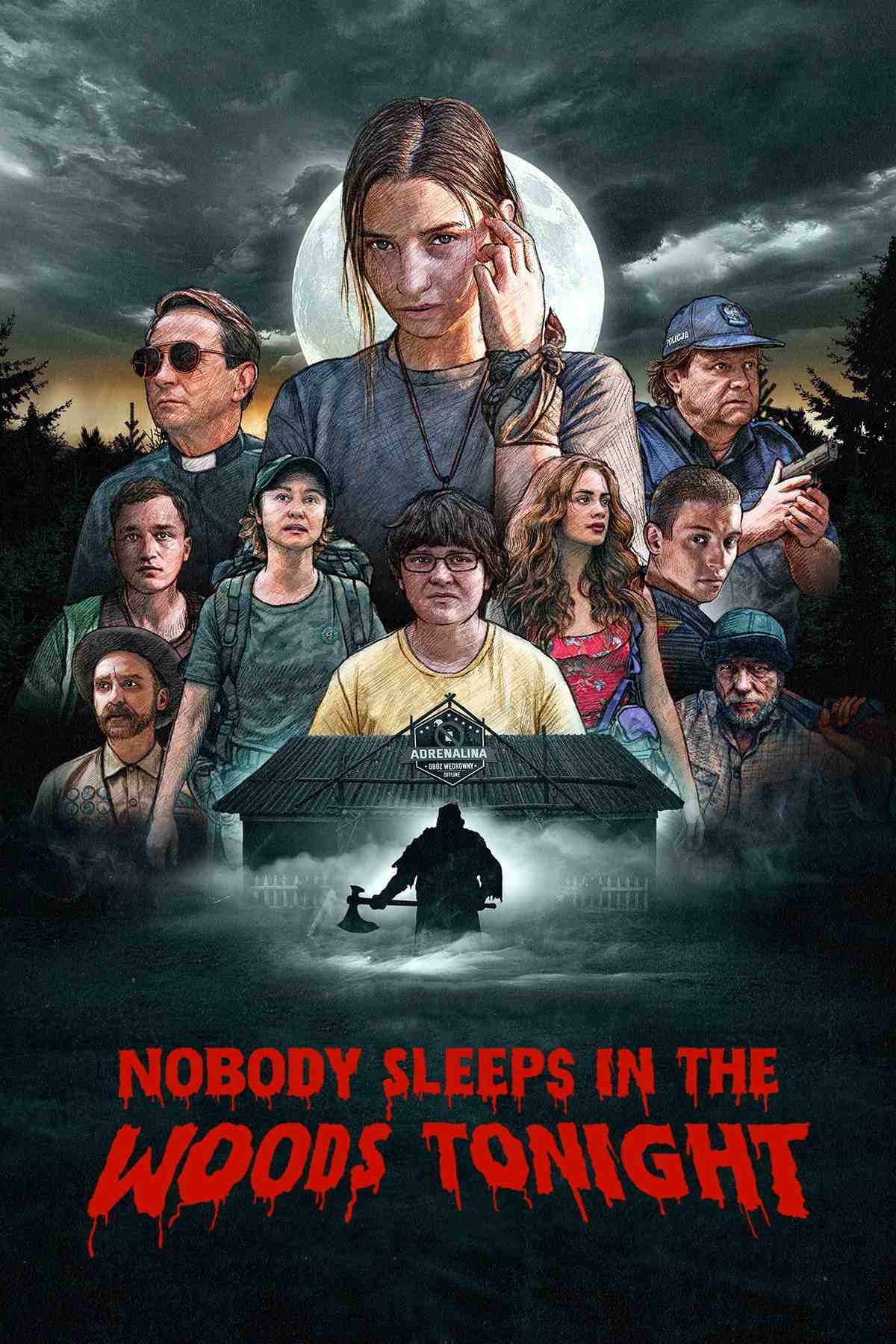Poster chính thức của phim Phim Hài, Phim Kinh Dị "Không Ai Ngủ Trong Rừng Đêm Nay" (Nobody Sleeps in the Woods Tonight - 2020), với sự tham gia của diễn viên Julia Wieniawa và Wiktoria Gąsiewska.