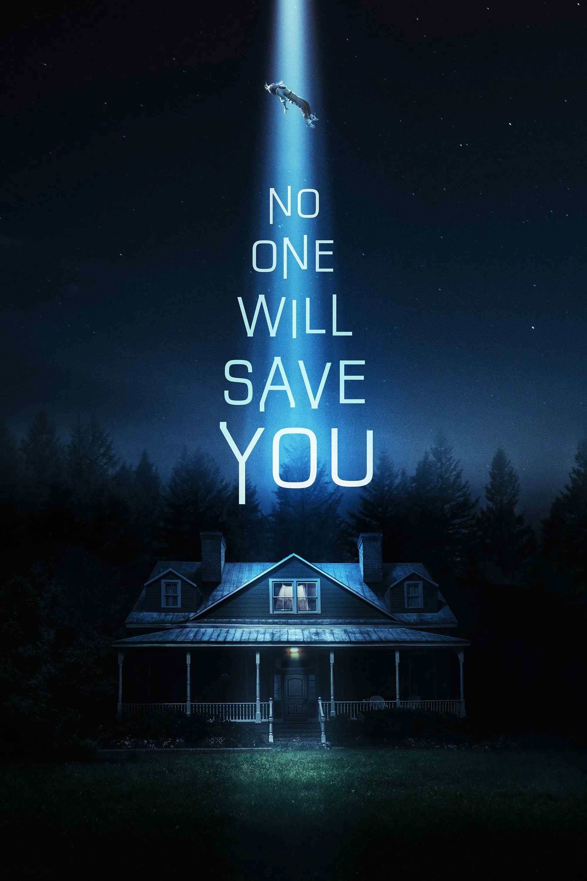 Poster chính thức của phim Phim Kinh Dị, Phim Viễn Tưởng "Không Ai Sẽ Cứu Bạn" (No One Will Save You - 2023), với sự tham gia của diễn viên Kaitlyn Dever và Elizabeth Kaluev.