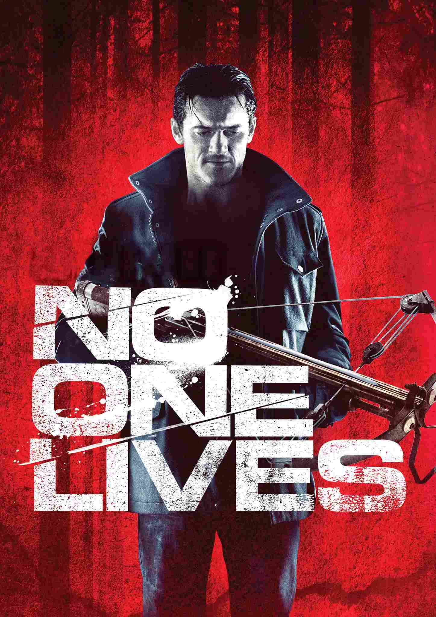 Poster chính thức của phim Phim Kinh Dị, Phim Giật Gân "Không Chừa Một Ai" (No One Lives - 2013), với sự tham gia của diễn viên Luke Evans và Adelaide Clemens.