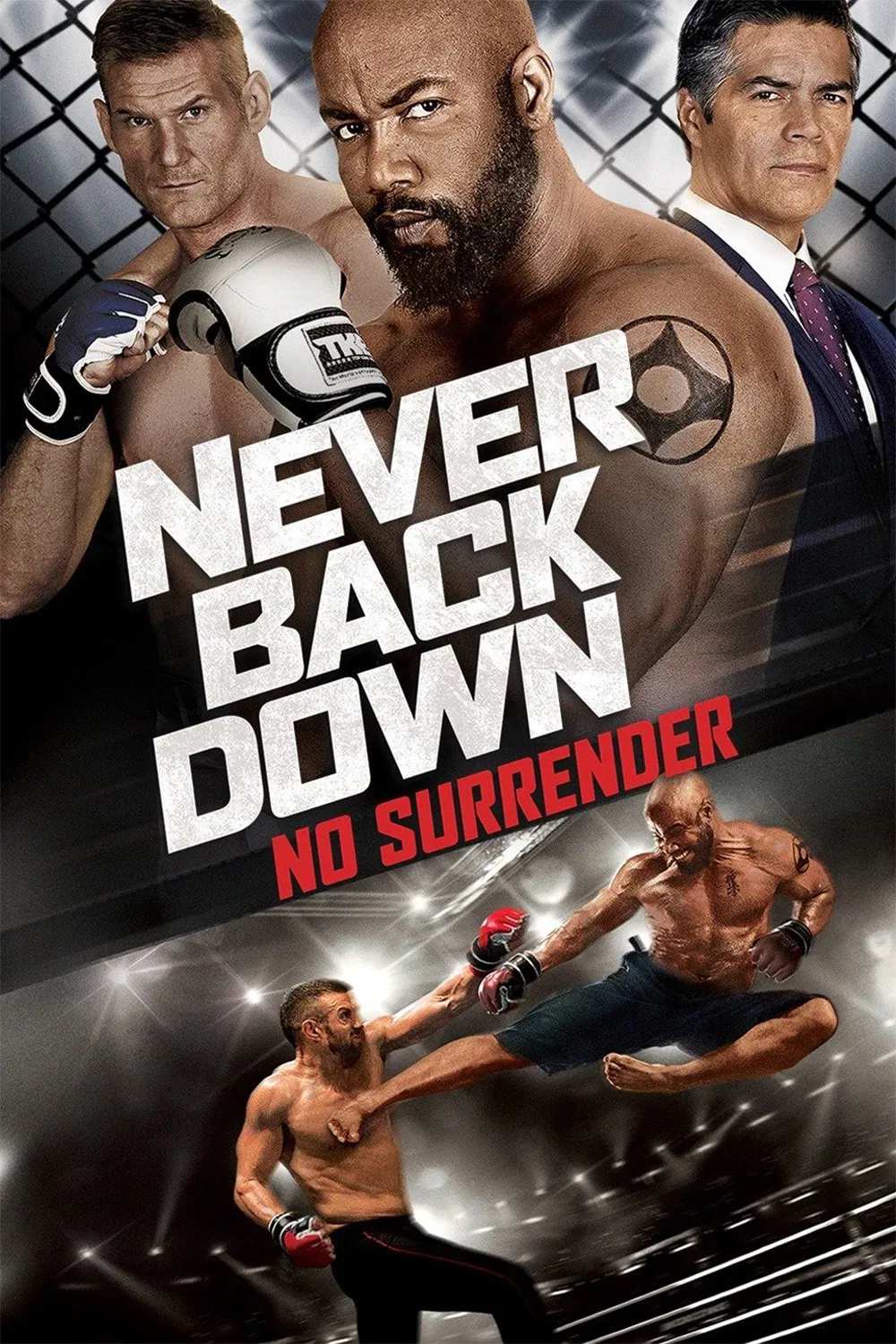 Poster chính thức của phim Phim Tâm Lý, Phim Hành Động "Không Chùn Bước 4" (Never Back Down: No Surrender - 2016), với sự tham gia của diễn viên Michael Jai White và Josh Barnett.