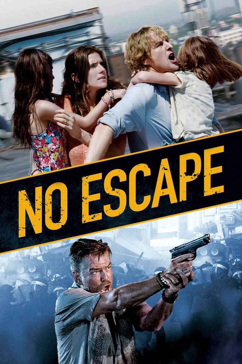 Poster chính thức của phim Phim Giật Gân, Phim Hành Động "Không Lối Thoát" (No Escape - 2015), với sự tham gia của diễn viên Owen Wilson và Lake Bell.