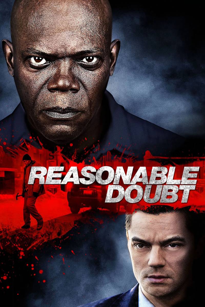 Poster chính thức của phim Phim Hình Sự, Phim Giật Gân "Không Nên Do Dự" (Reasonable Doubt - 2014), với sự tham gia của diễn viên Samuel L. Jackson và Dominic Cooper.