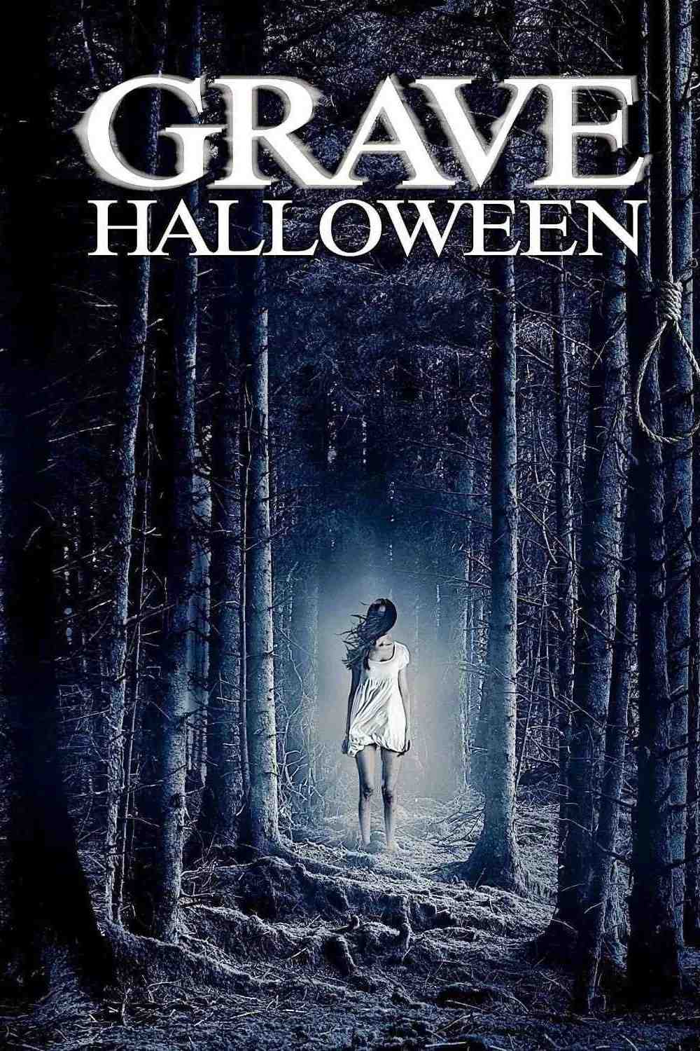 Poster chính thức của phim Phim Truyền Hình, Phim Kinh Dị "Khu Rừng Halloween" (Grave Halloween - 2013), với sự tham gia của diễn viên Cassi Thomson và Graham Wardle.