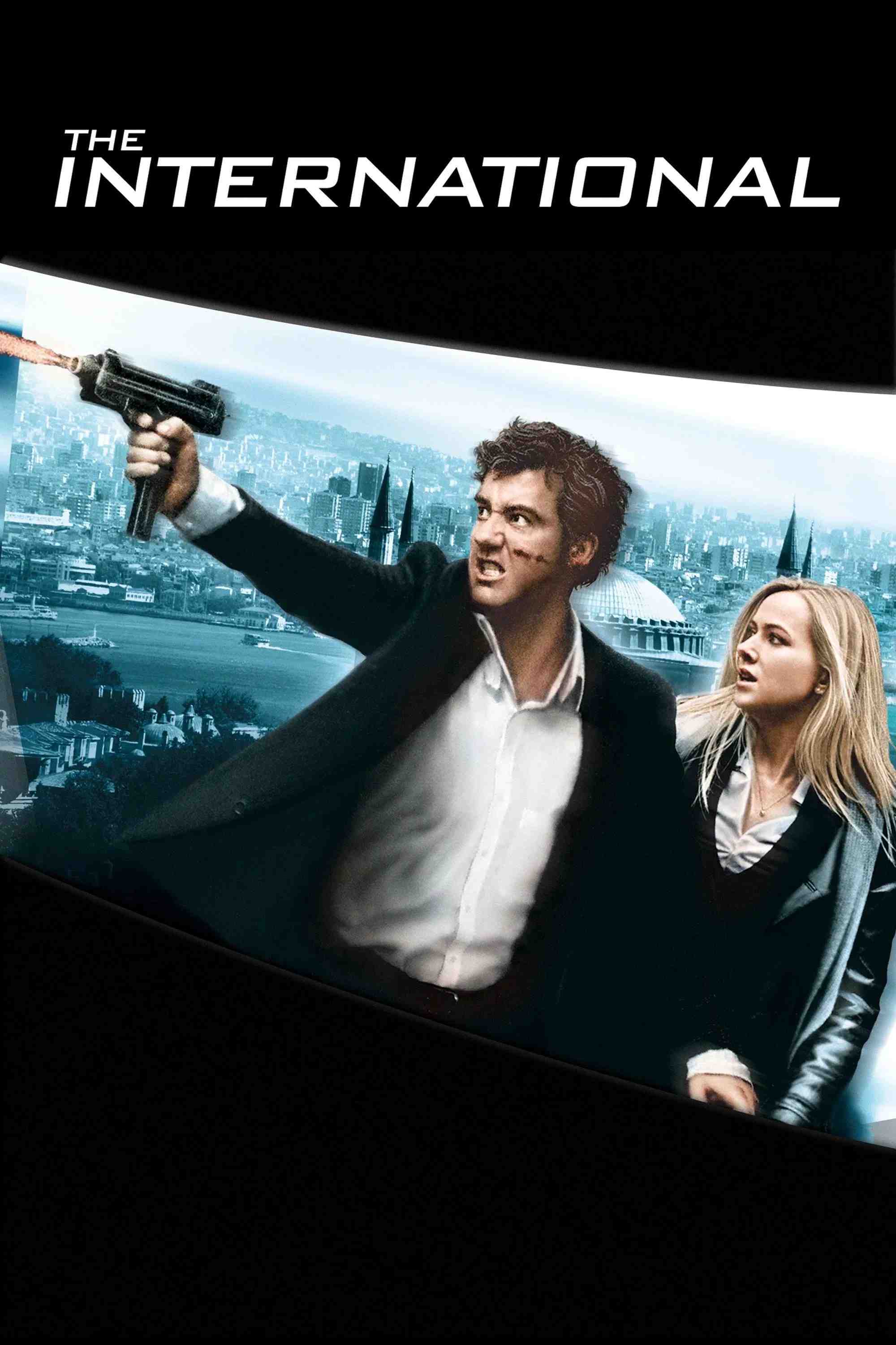 Poster chính thức của phim Phim Hành Động, Phim Giật Gân "Khủng Bố Quốc Tế" (The International - 2009), với sự tham gia của diễn viên Clive Owen và Naomi Watts.