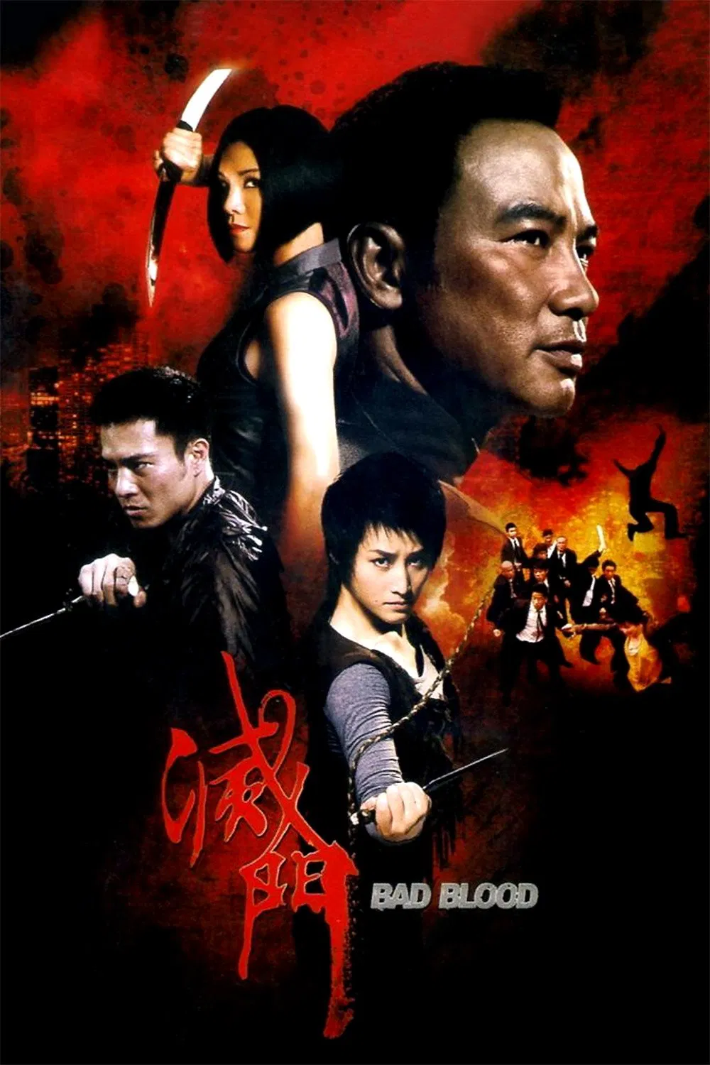 Poster chính thức của phim Phim Hành Động, Phim Giật Gân "King of Triads" (Bad Blood - 2010), với sự tham gia của diễn viên Nhậm Đạt Hoa và An Chí Kiệt.