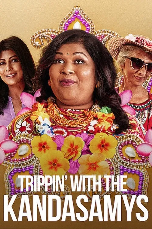 Poster chính thức của phim Phim Hài, Phim Tình Cảm "Kỳ nghỉ của nhà Kandasamy" (Trippin’ with the Kandasamys - 2021), với sự tham gia của diễn viên Jailoshini Naidoo và Mishqah Parthiephal.