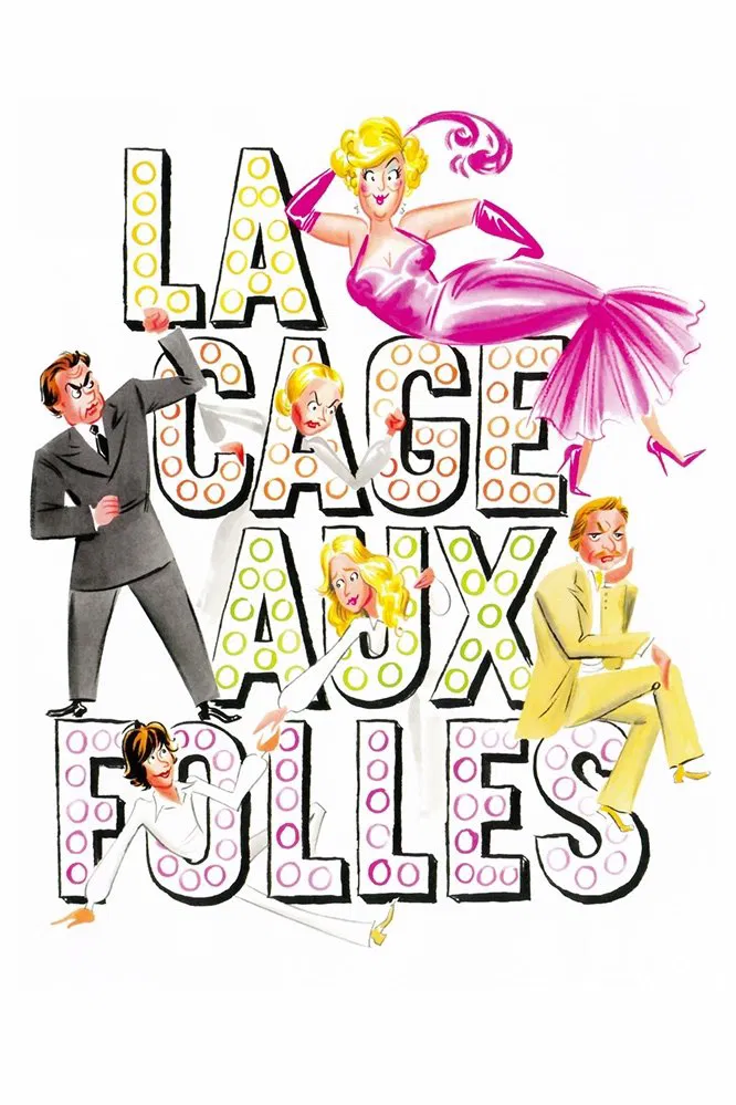 Poster chính thức của phim Phim Hài "La Cage aux Folles" (La Cage aux Folles - 1978), với sự tham gia của diễn viên Ugo Tognazzi và Michel Serrault.