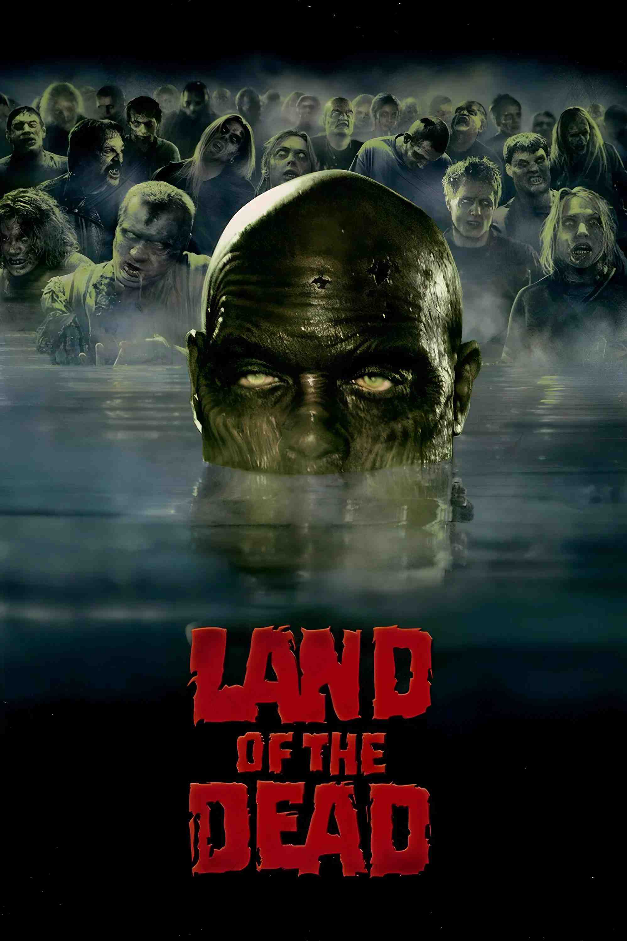 Poster chính thức của phim Phim Kinh Dị, Phim Viễn Tưởng "Land of the Dead" (Land of the Dead - 2005), với sự tham gia của diễn viên Simon Baker và John Leguizamo.