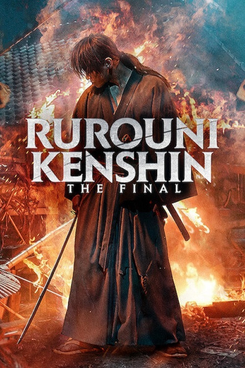 Poster chính thức của phim Phim Hành Động, Phim Phiêu Lưu "Lãng Khách Kenshin: Hồi Kết" (Rurouni Kenshin: The Final - 2021), với sự tham gia của diễn viên Takeru Satoh và Emi Takei.