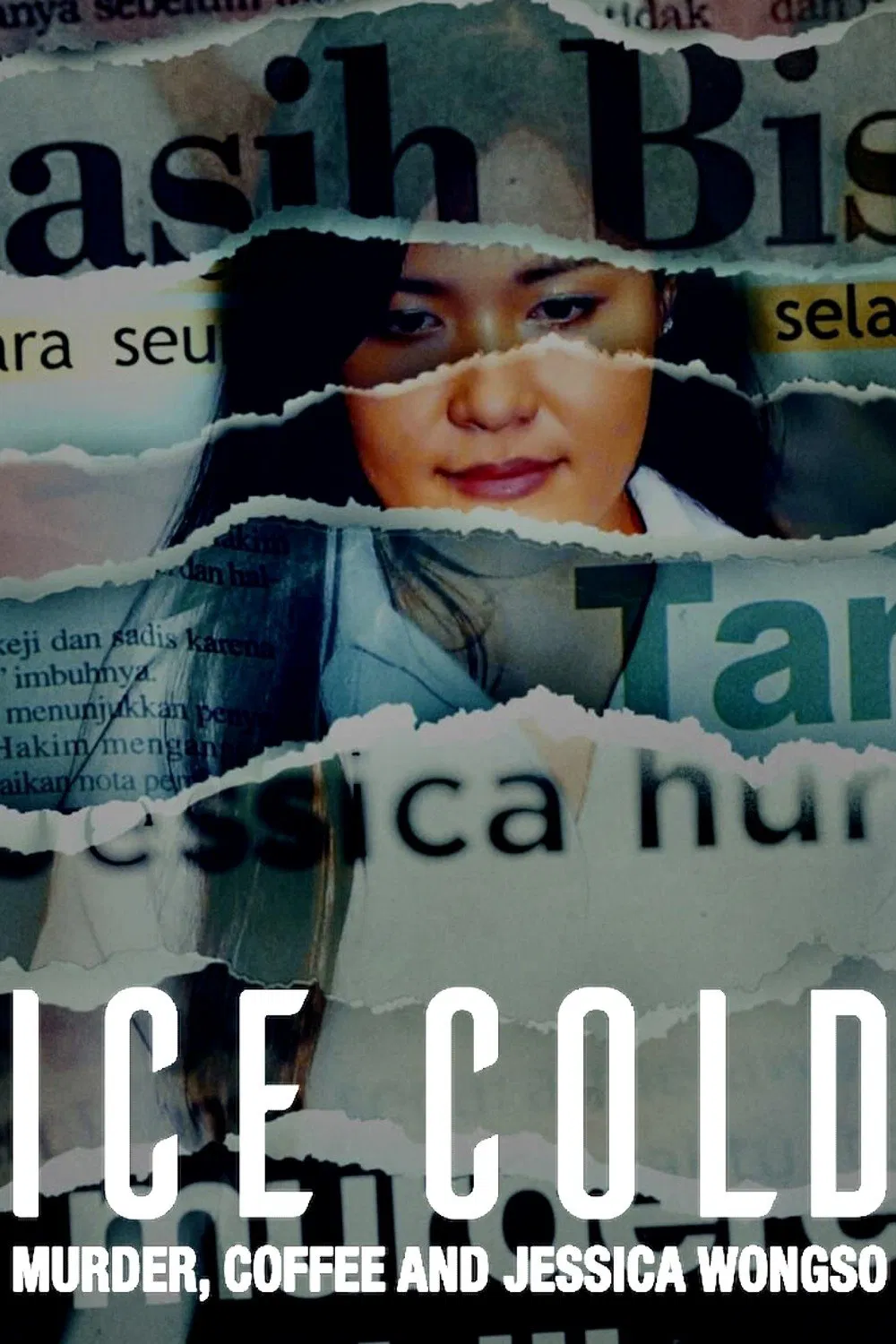 Poster chính thức của phim Phim Tài Liệu, Phim Hình Sự "Lạnh Như Băng: Án Mạng, Cà Phê Và Jessica Wongso" (Ice Cold: Murder, Coffee and Jessica Wongso - 2023), với sự tham gia của diễn viên Marcella Zalianty.