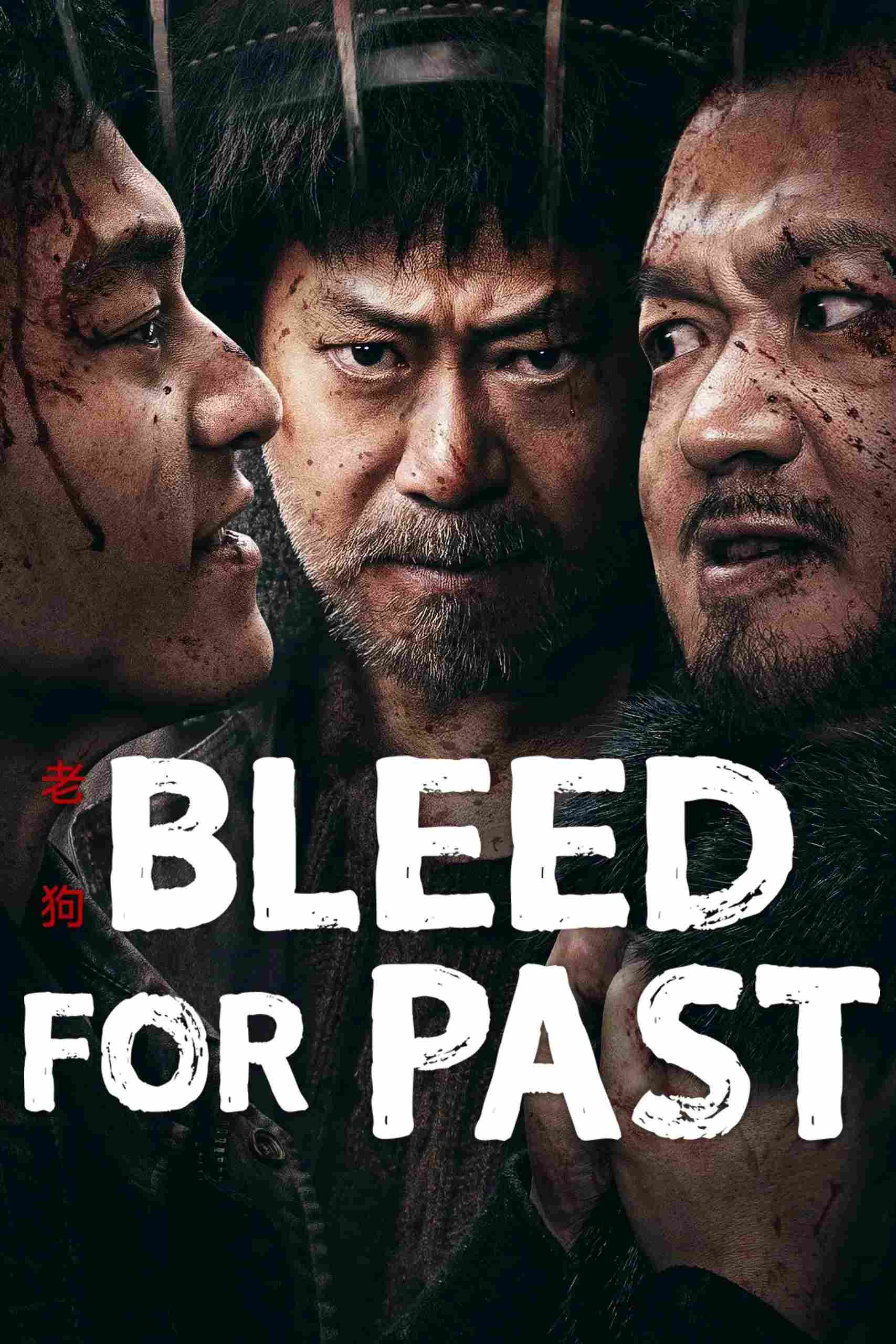 Poster chính thức của phim Phim Hành Động, Phim Hình Sự "Lão Cẩu" (Bleed for Past - 2025), với sự tham gia của diễn viên Khương Vũ và Liu Yitie.