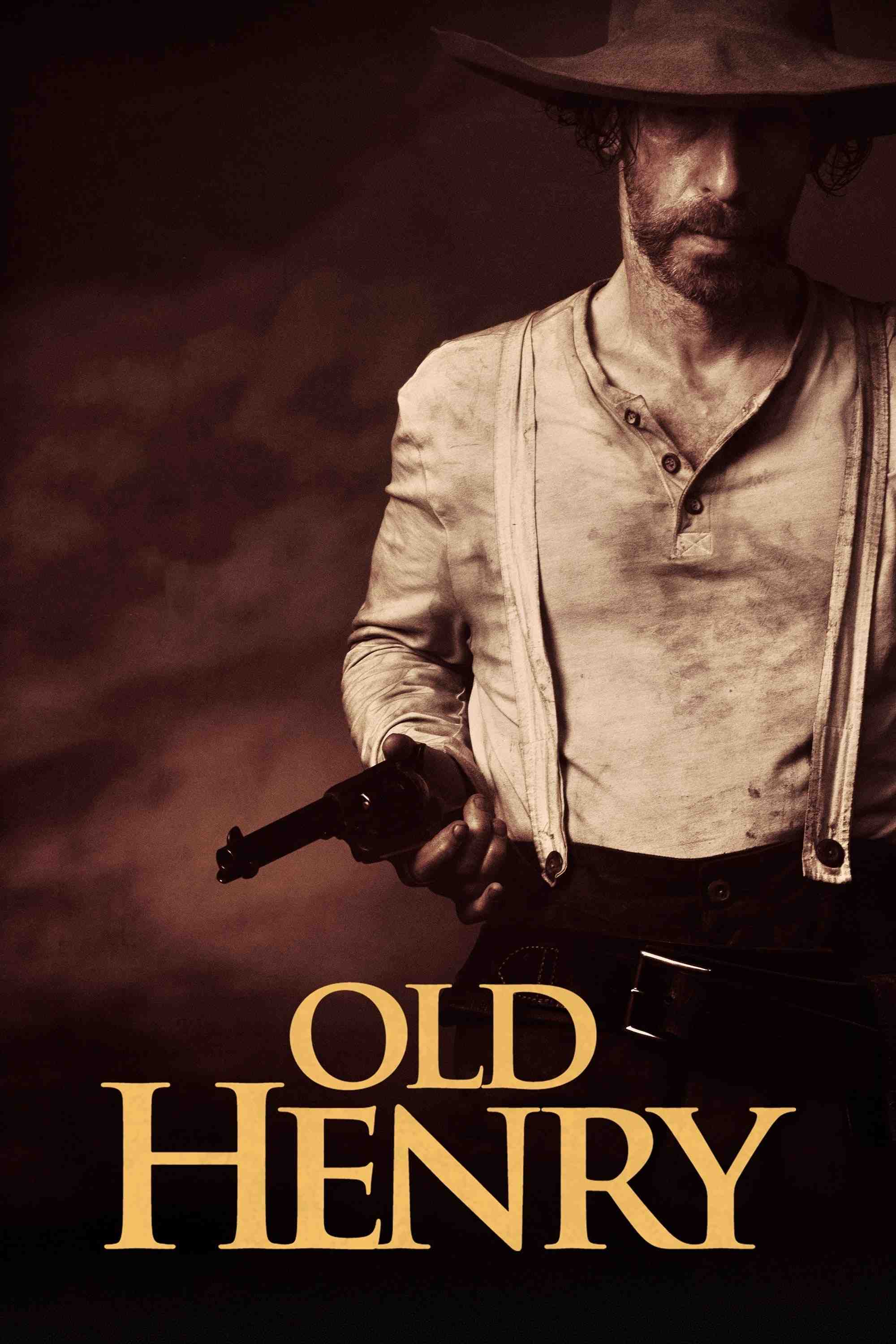Poster chính thức của phim Phim Miền Tây, Phim Hành Động "Lão Henry" (Old Henry - 2021), với sự tham gia của diễn viên Tim Blake Nelson và Scott Haze.