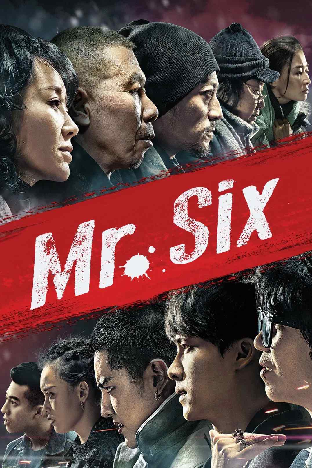 Poster chính thức của phim Phim Hình Sự, Phim Hành Động "Lão Pháo Nhi" (Mr. Six - 2015), với sự tham gia của diễn viên Feng Xiaogang và Hứa Tình.