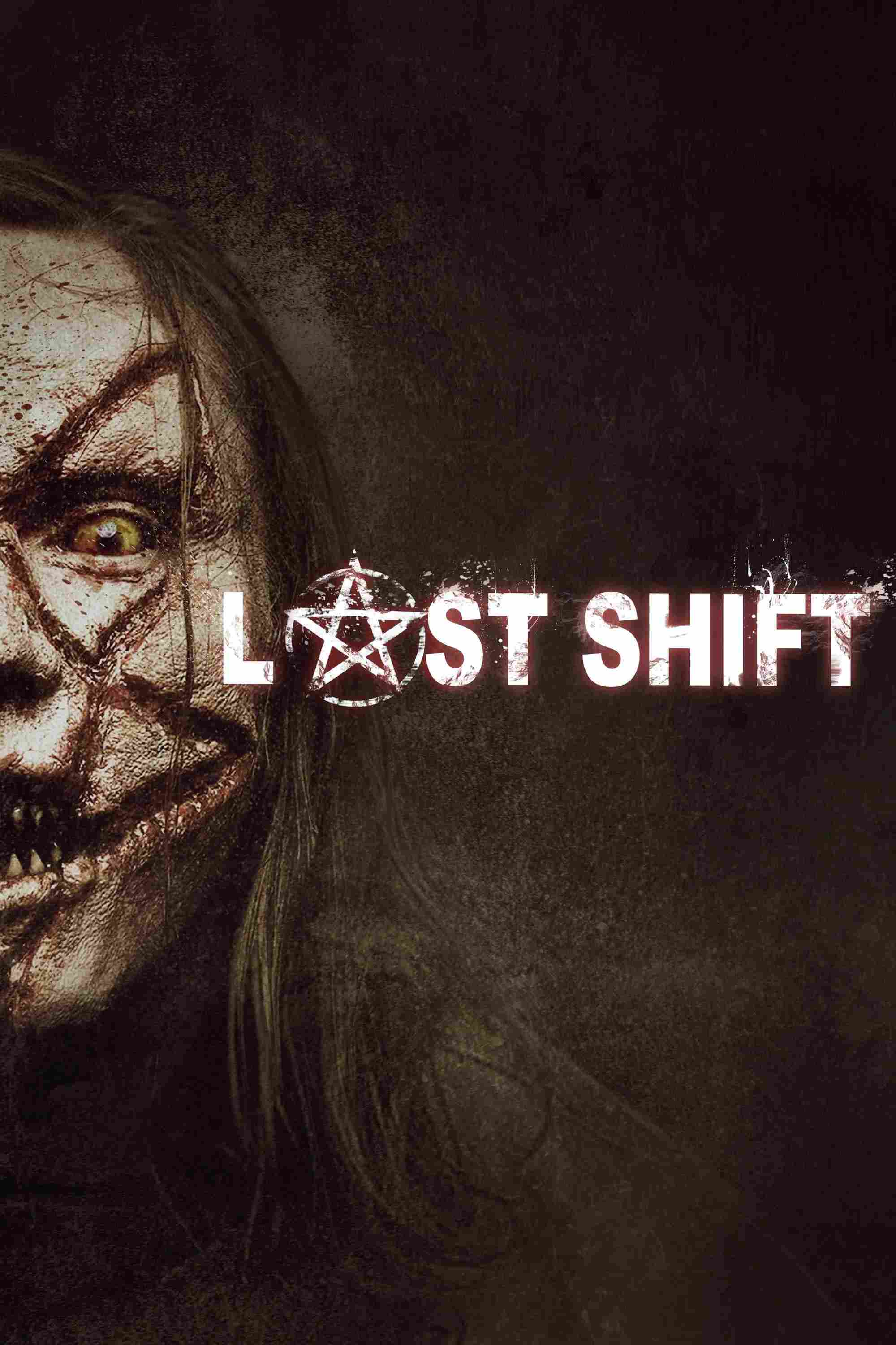 Poster chính thức của phim Phim Kinh Dị, Phim Bí Ẩn "Last Shift" (Last Shift - 2014), với sự tham gia của diễn viên Juliana Harkavy và Joshua Mikel.