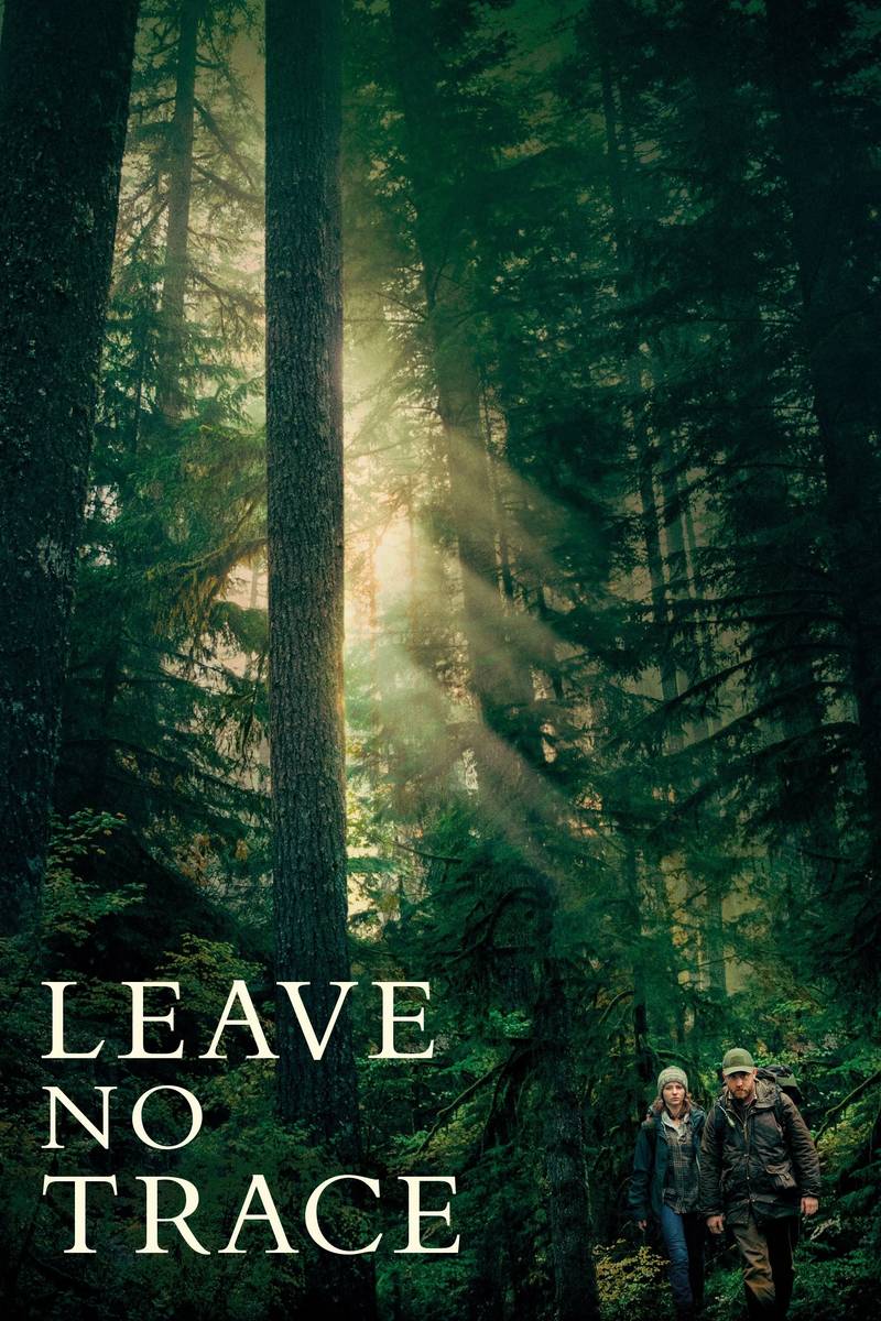 Poster chính thức của phim Phim Tâm Lý "Leave No Trace" (Leave No Trace - 2018), với sự tham gia của diễn viên Thomasin McKenzie và Ben Foster.