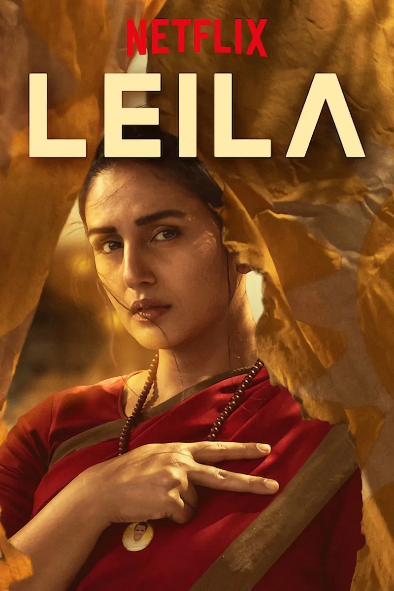 Poster chính thức của phim Phim Chiến Tranh & Chính Trị, Phim Viễn Tưởng & Giả Tưởng "Leila" (Leila - 2019), với sự tham gia của diễn viên Huma Qureshi và Siddharth.