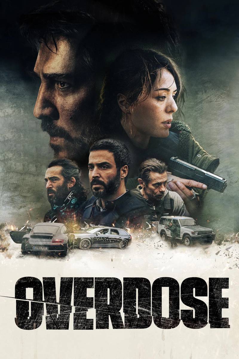 Poster chính thức của phim Phim Hành Động "Liều Lĩnh" (Overdose - 2022), với sự tham gia của diễn viên Sofia Essaïdi và Assaad Bouab.