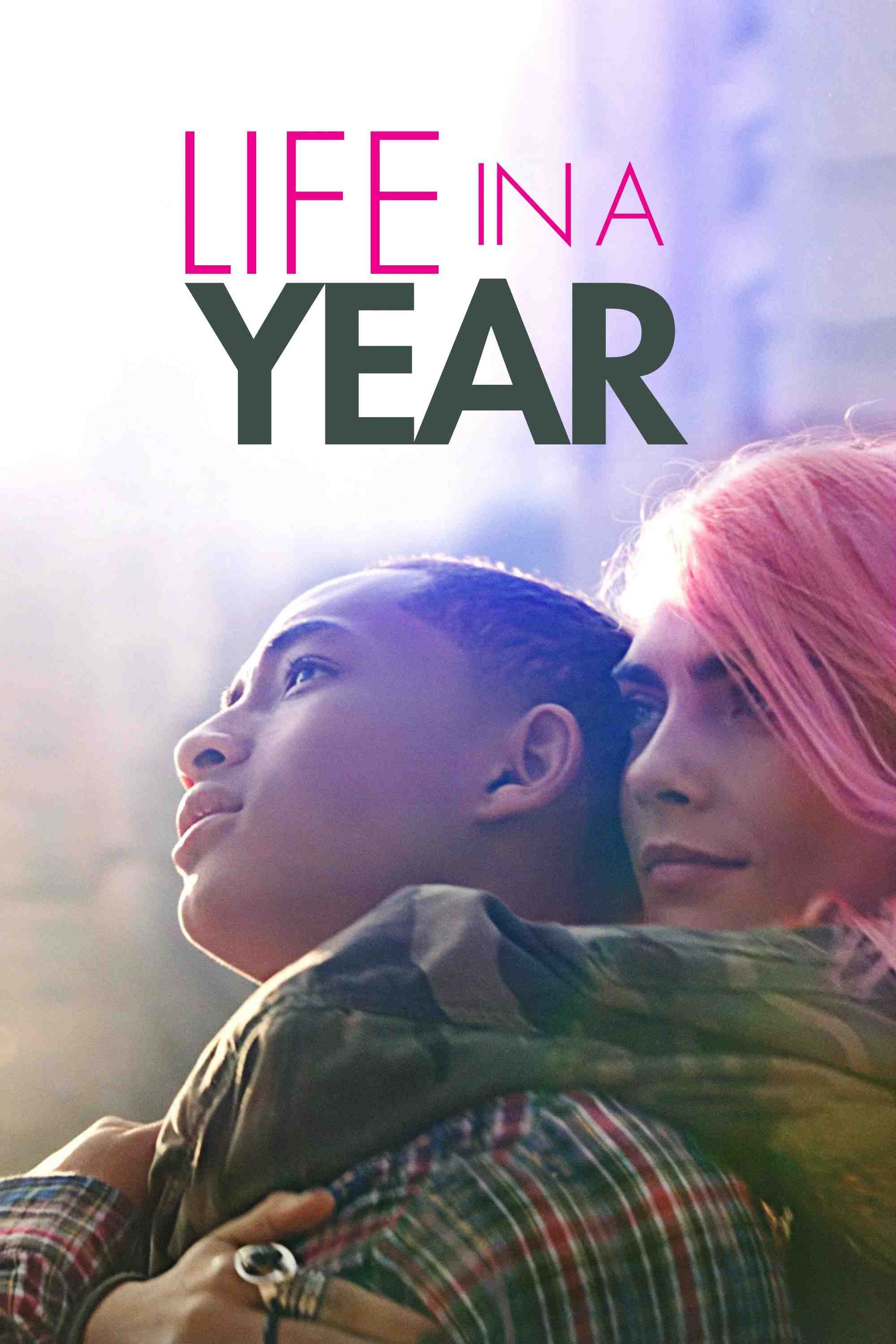 Poster chính thức của phim Phim Tâm Lý, Phim Tình Cảm "Life in a Year" (Life in a Year - 2020), với sự tham gia của diễn viên Jaden Smith và Cara Delevingne.