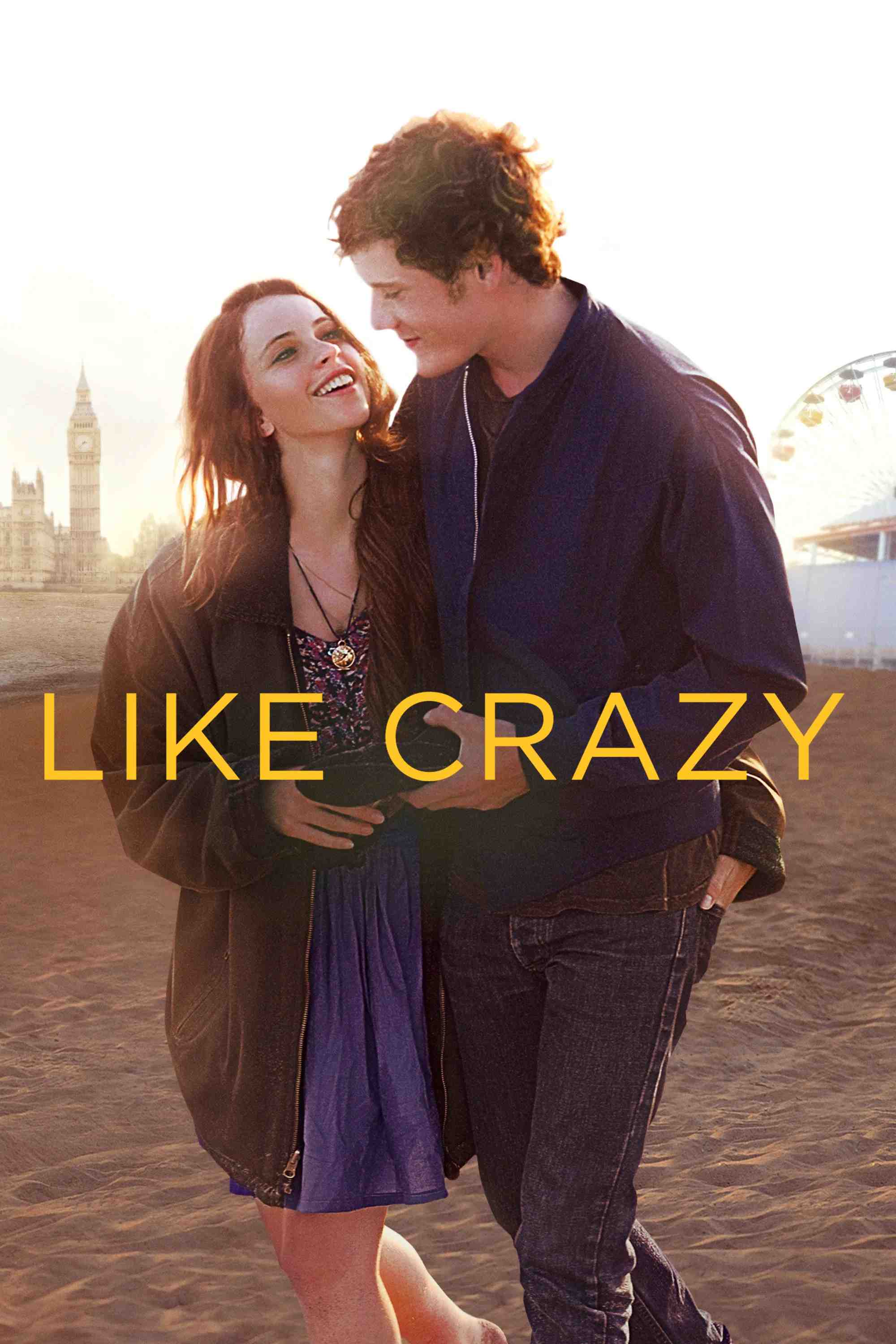 Poster chính thức của phim Phim Tâm Lý, Phim Tình Cảm "Like Crazy" (Like Crazy - 2011), với sự tham gia của diễn viên Anton Yelchin và Felicity Jones.