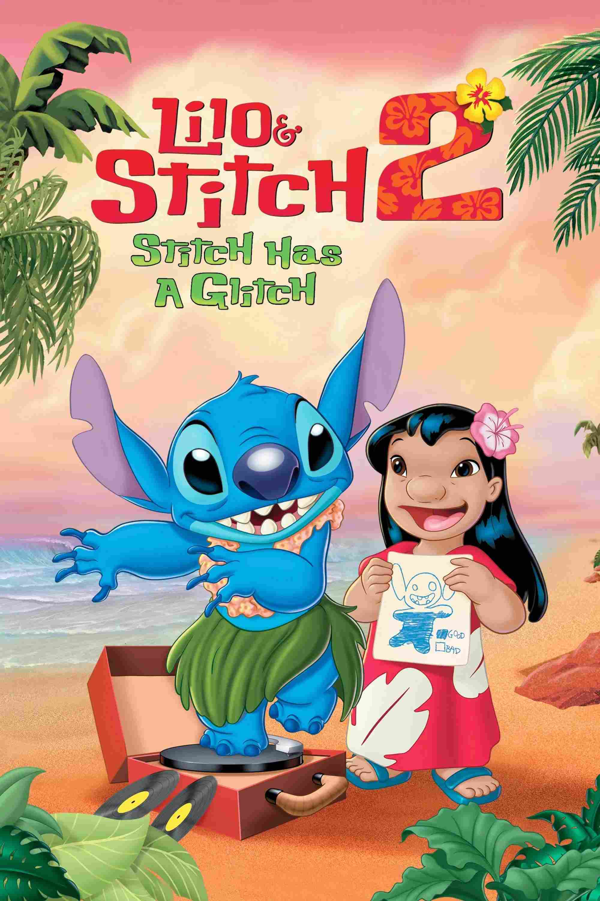 Poster chính thức của phim Phim Hoạt Hình, Phim Gia Đình "Lilo Và Stitch 2: Phép Màu Yêu Thương" (Lilo & Stitch 2: Stitch Has a Glitch - 2005), với sự tham gia của diễn viên Chris Sanders và Dakota Fanning.