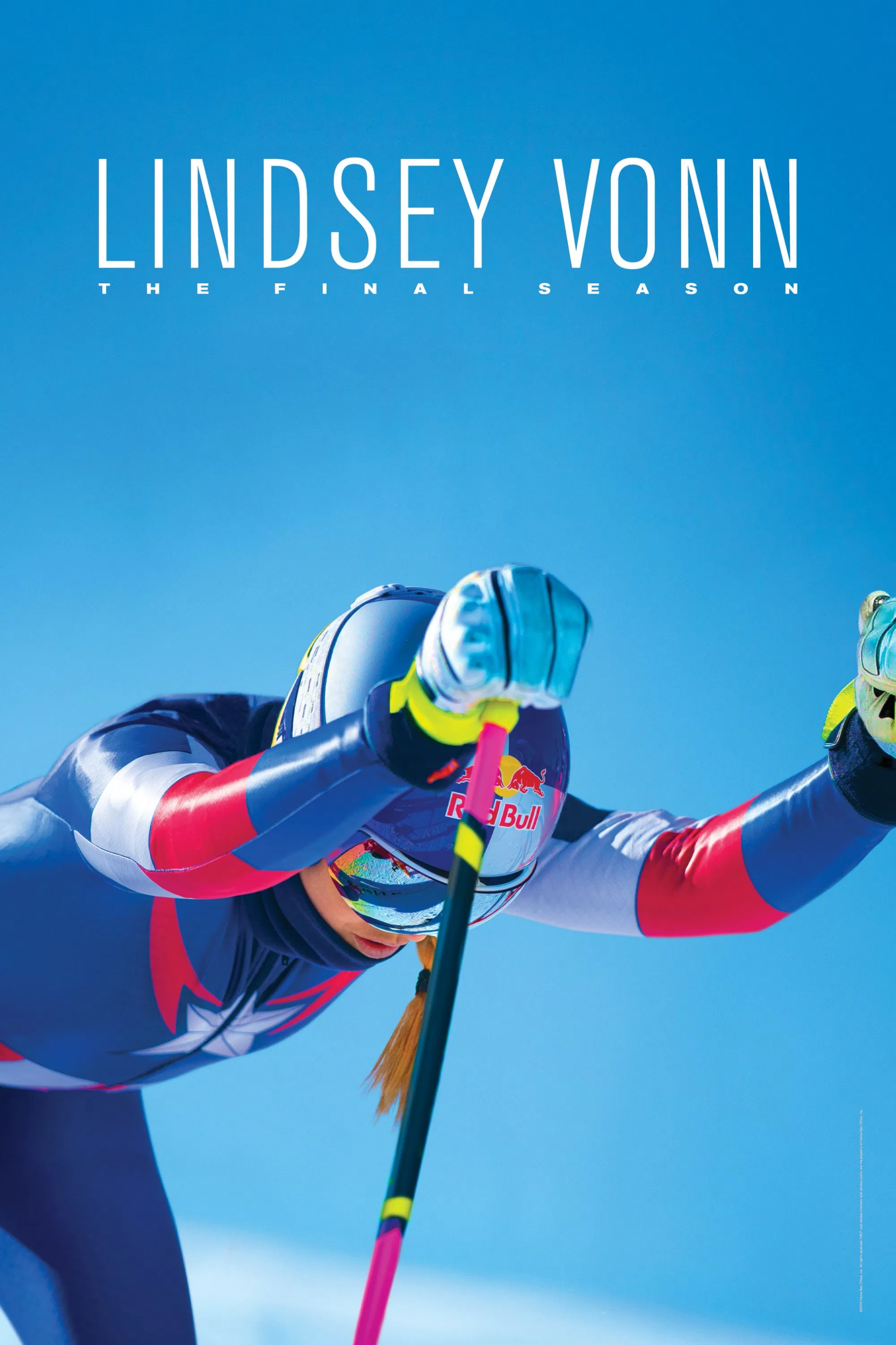 Poster chính thức của phim Phim Tài Liệu "Lindsey Vonn: Mùa Giải Cuối" (Lindsey Vonn: The Final Season - 2019), với sự tham gia của diễn viên Lindsey Vonn và Ingemar Stenmark.