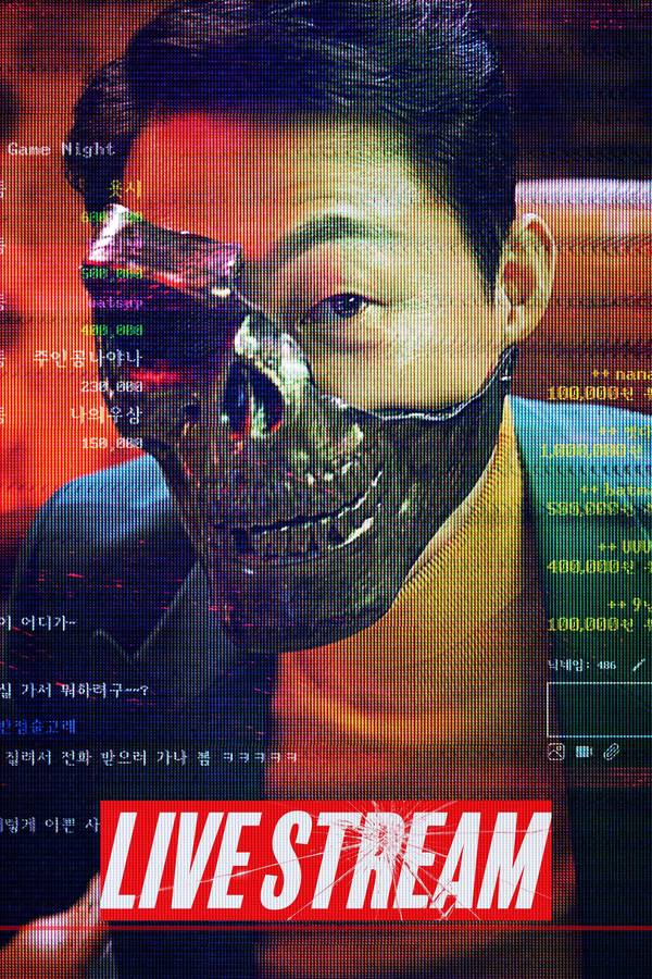 Poster chính thức của phim Phim Hình Sự "Live Stream" (Live Stream - 2023), với sự tham gia của diễn viên Park Sung-woong và Park Sun-ho.