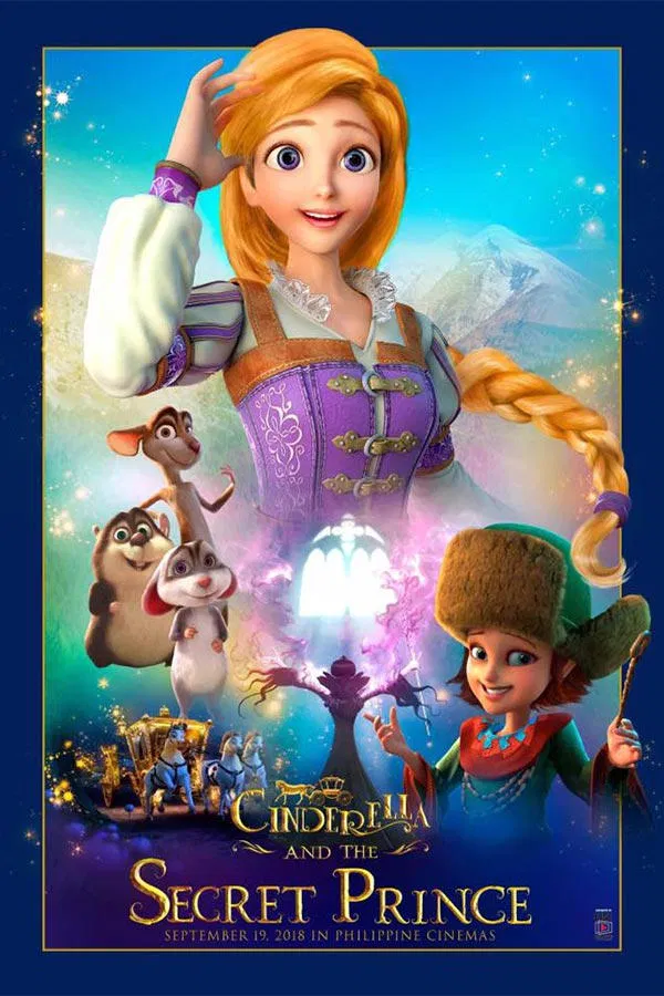 Poster chính thức của phim Phim Hoạt Hình, Phim Phiêu Lưu "Lọ Lem: Chuyện Chưa Kể" (Cinderella and the Secret Prince - 2018), với sự tham gia của diễn viên Cassandra Lee Morris và Stephen Mendel.