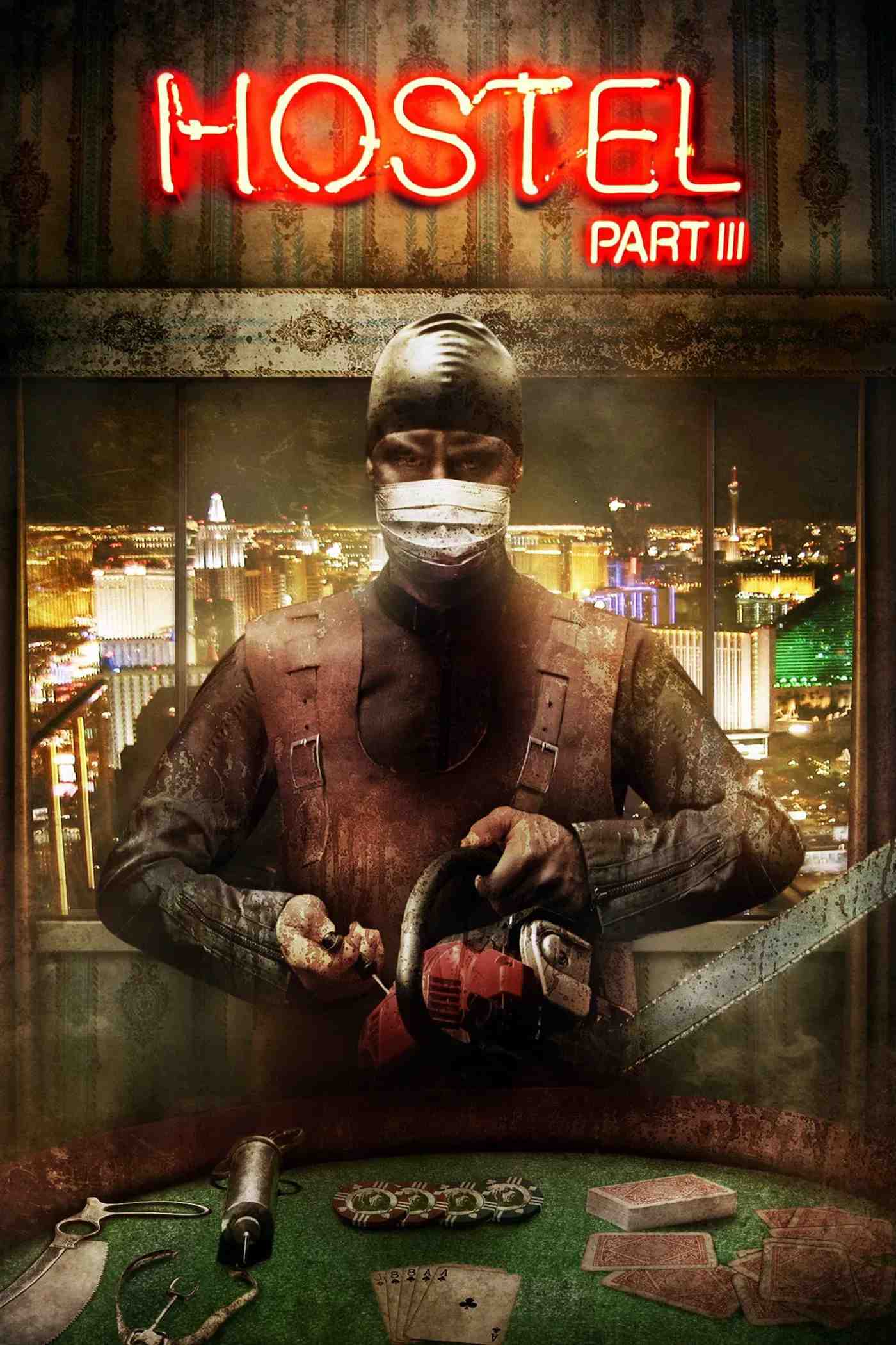Poster chính thức của phim Phim Kinh Dị "Lò Mổ III" (Hostel: Part III - 2011), với sự tham gia của diễn viên Kip Pardue và Brian Hallisay.
