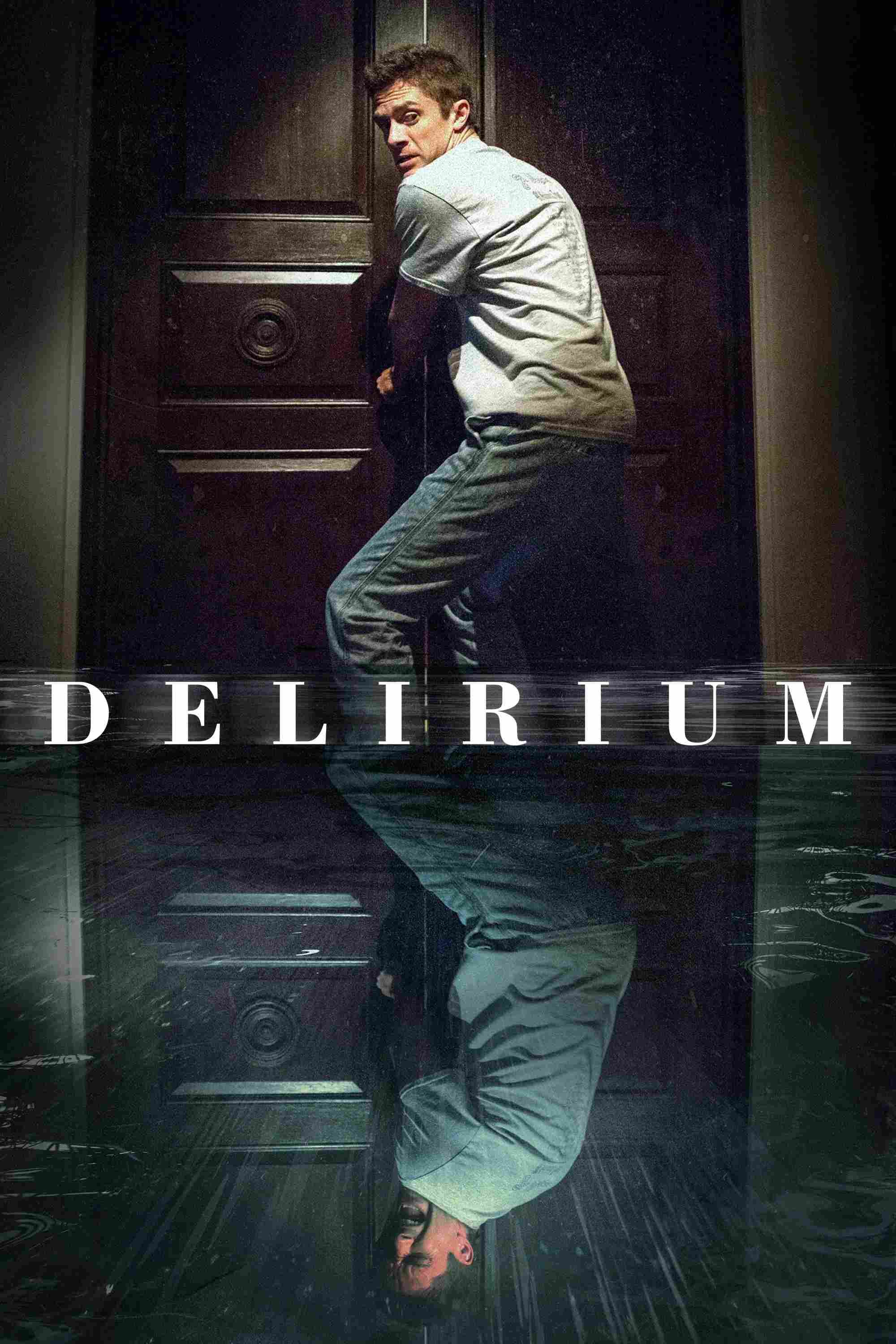Poster chính thức của phim Phim Kinh Dị, Phim Giật Gân "Loạn thần" (Delirium - 2018), với sự tham gia của diễn viên Topher Grace và Kelli Barksdale.