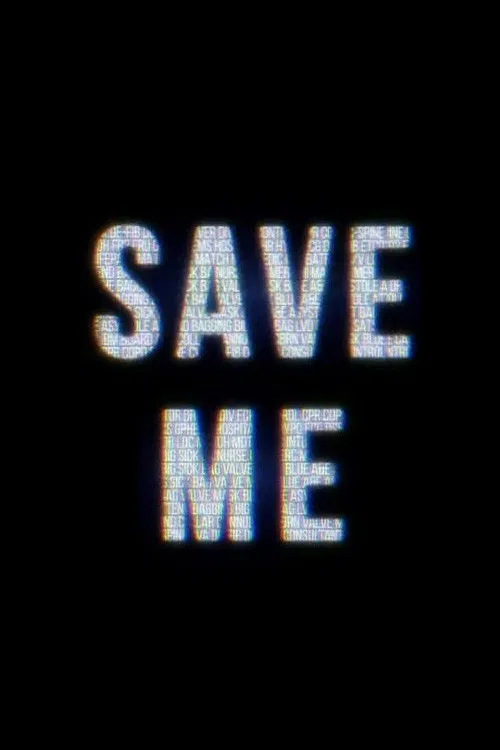 Poster chính thức của phim Phim Hài, Phim Tâm Lý "Lời Cầu Cứu" (Save Me - 2017).