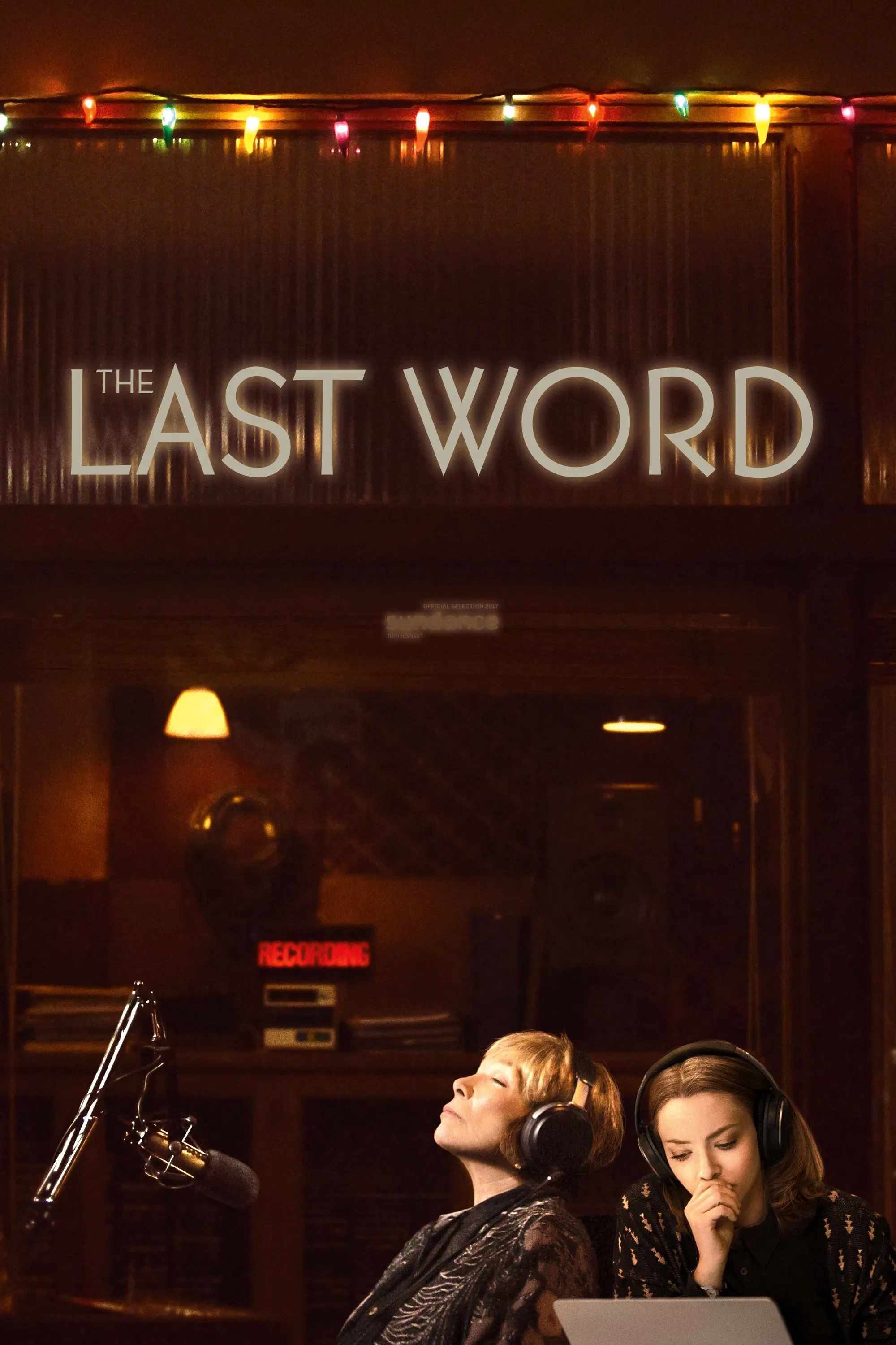 Poster chính thức của phim Phim Hài, Phim Tâm Lý "Lời Cuối" (The Last Word - 2017), với sự tham gia của diễn viên Shirley MacLaine và Amanda Seyfried.