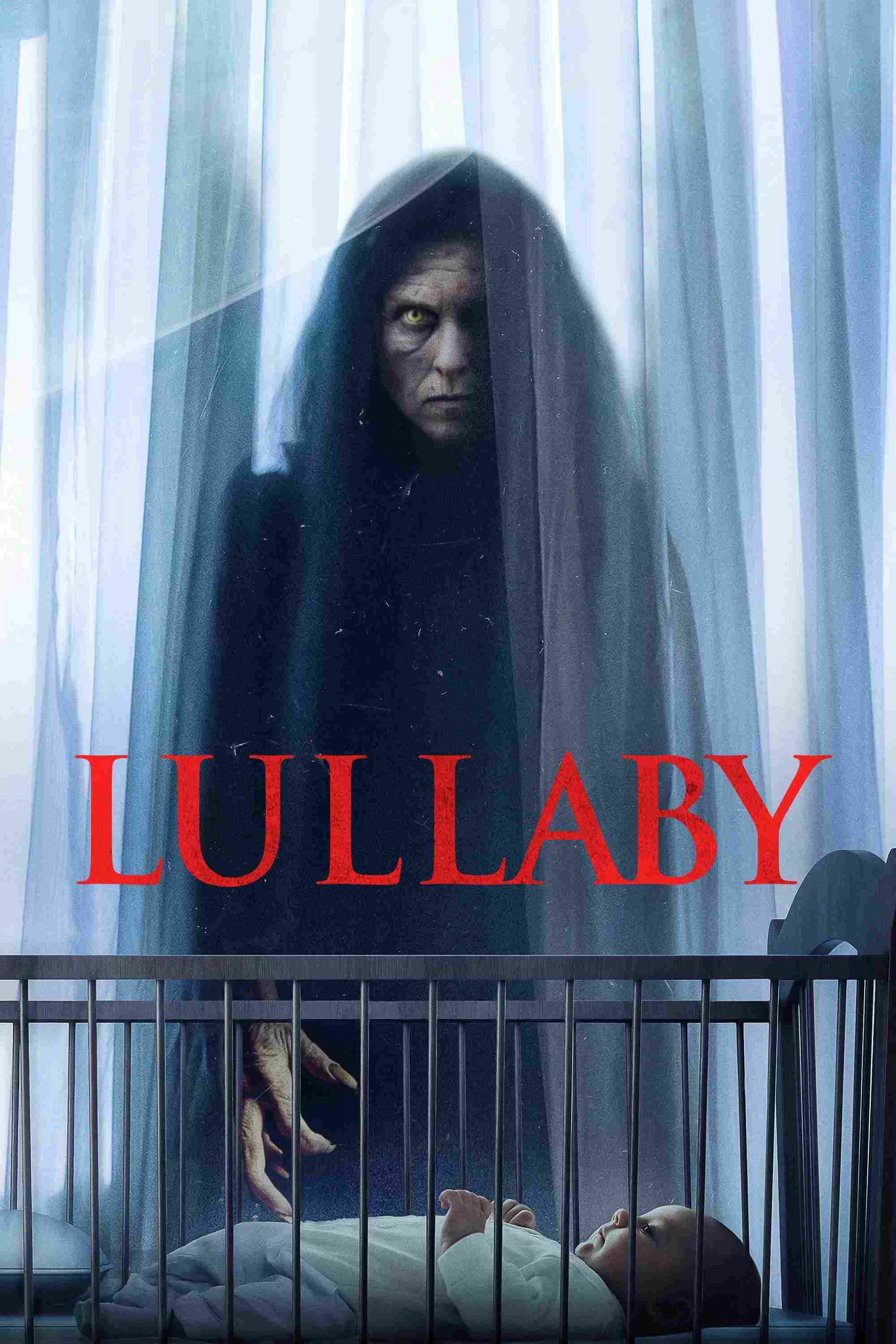 Poster chính thức của phim Phim Kinh Dị "Lời Ru Quỷ Ám" (Lullaby - 2022), với sự tham gia của diễn viên Oona Chaplin và Ramón Rodríguez.