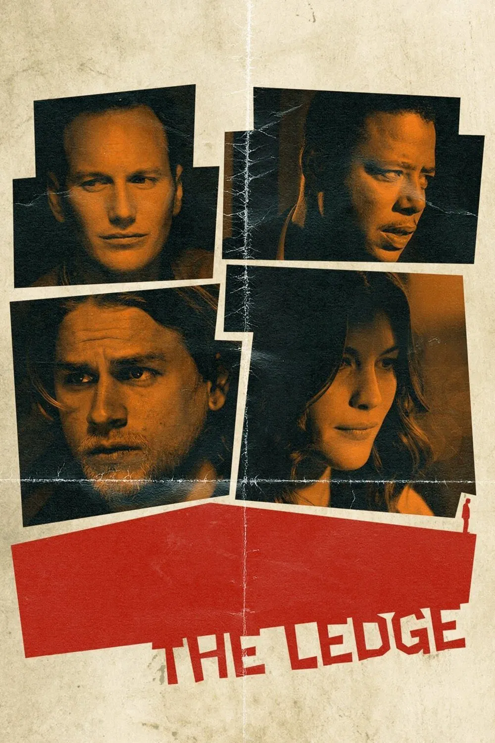 Poster chính thức của phim Phim Tâm Lý, Phim Giật Gân "Lối Thoát" (The Ledge - 2011), với sự tham gia của diễn viên Charlie Hunnam và Liv Tyler.